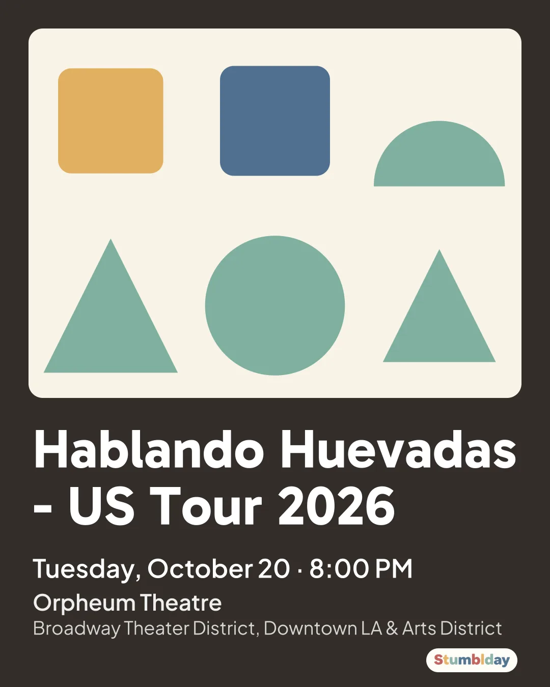 Flyer for Hablando Huevadas - US Tour 2026: Tuesday, October 20 · 8:00 PM at Orpheum Theatre