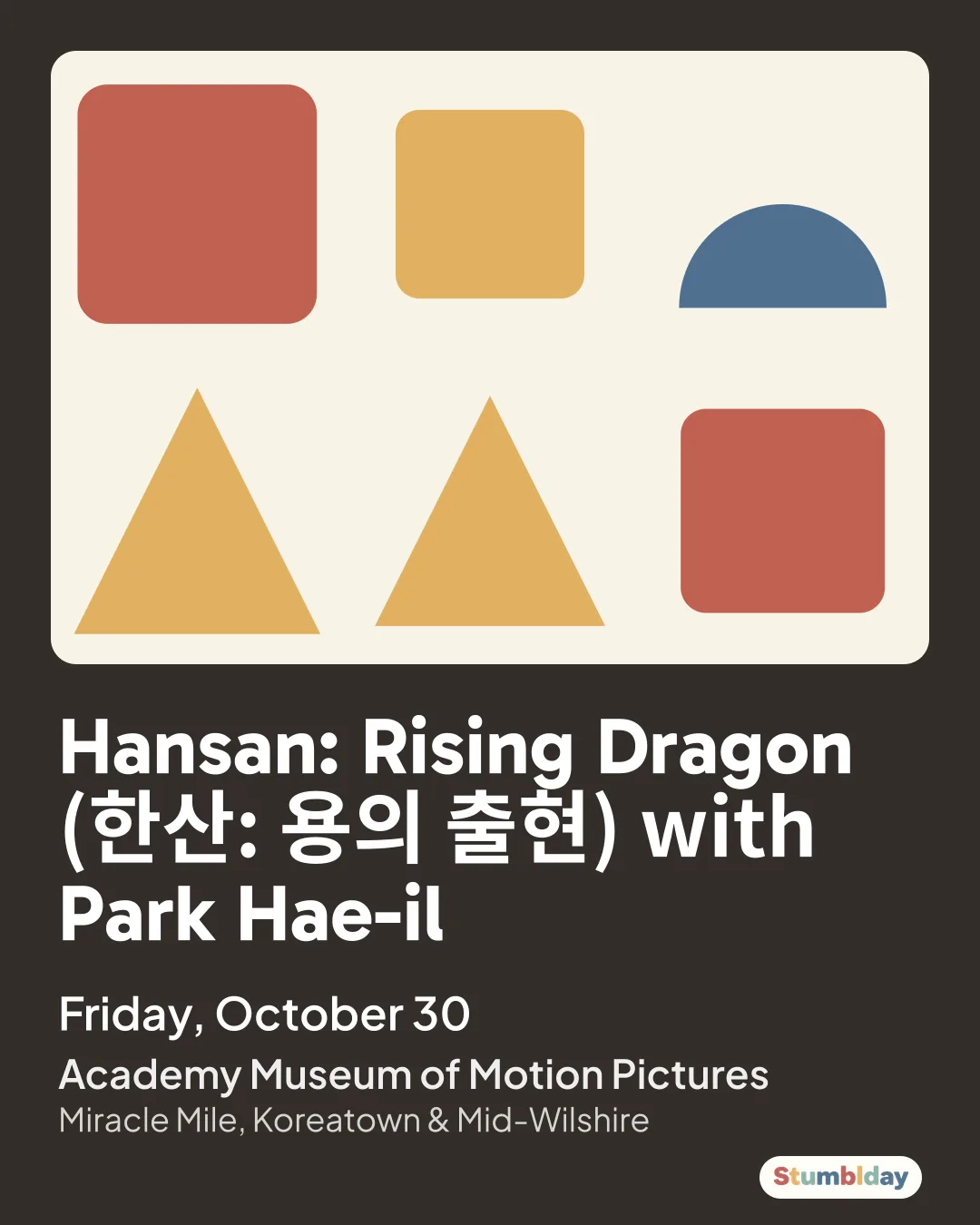 Flyer for Hansan: Rising Dragon (한산: 용의 출현) with Park Hae-il: Friday, October 30 at Academy Museum of Motion Pictures