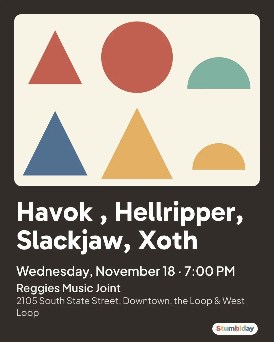Flyer for Havok , Hellripper, Slackjaw, Xoth: Wednesday, November 18 · 7:00 PM at Reggies Music Joint