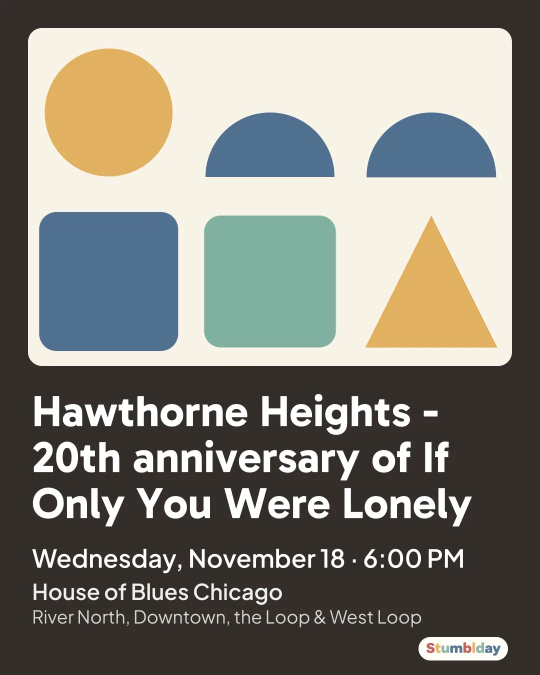 Flyer for Hawthorne Heights - 20th anniversary of If Only You Were Lonely: Wednesday, November 18 · 6:00 PM at House of Blues Chicago