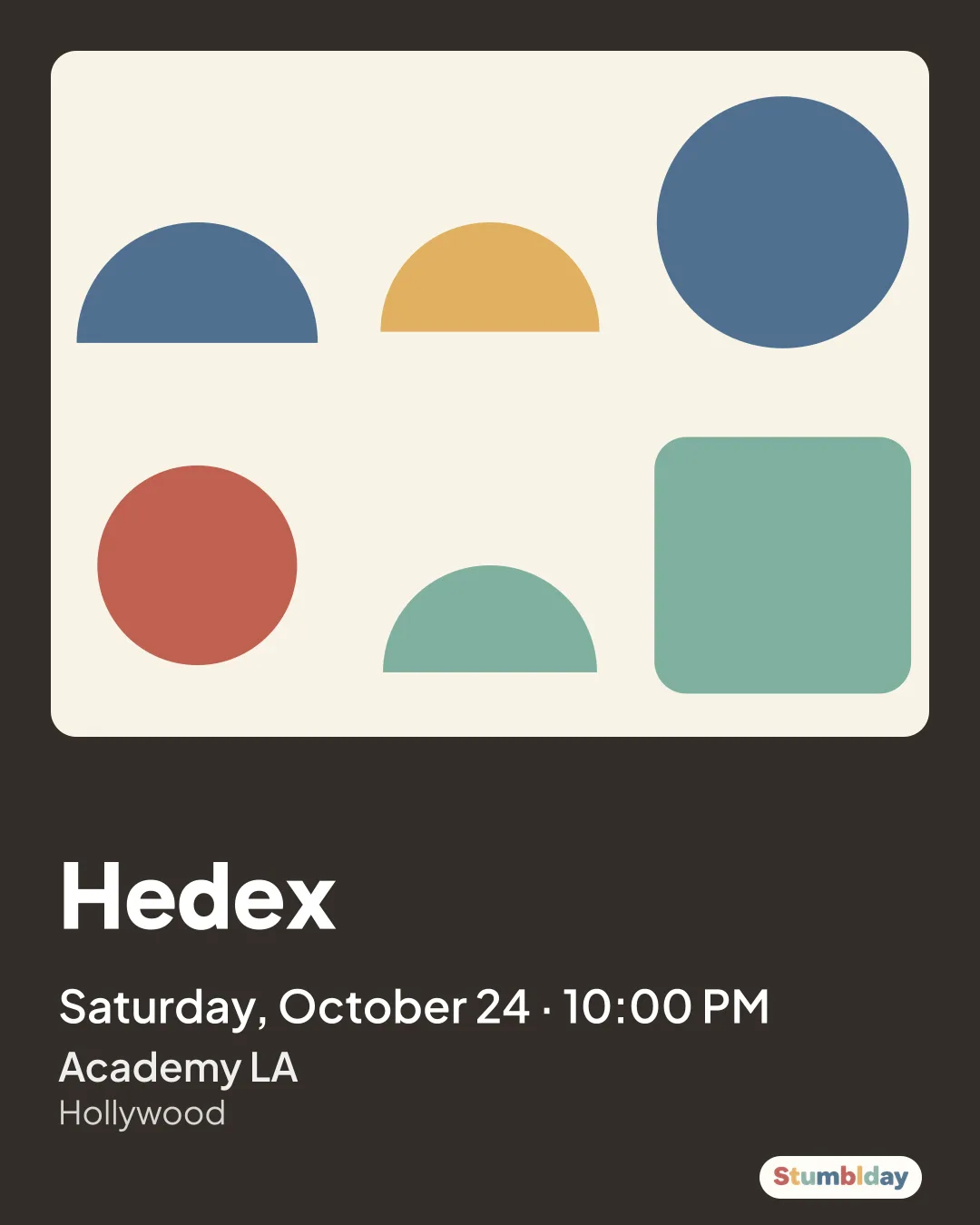 Flyer for Hedex: Saturday, October 24 · 10:00 PM at Academy LA
