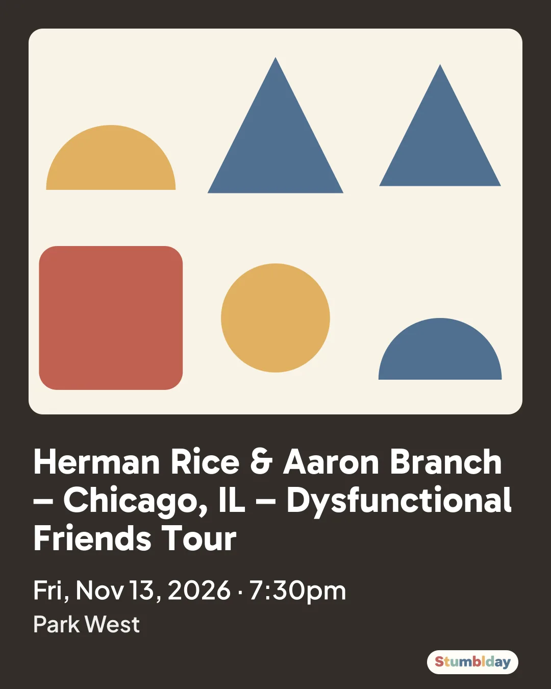Flyer for Herman Rice & Aaron Branch – Chicago, IL – Dysfunctional Friends Tour: Fri, Nov 13, 2026 · 7:30pm at Park West