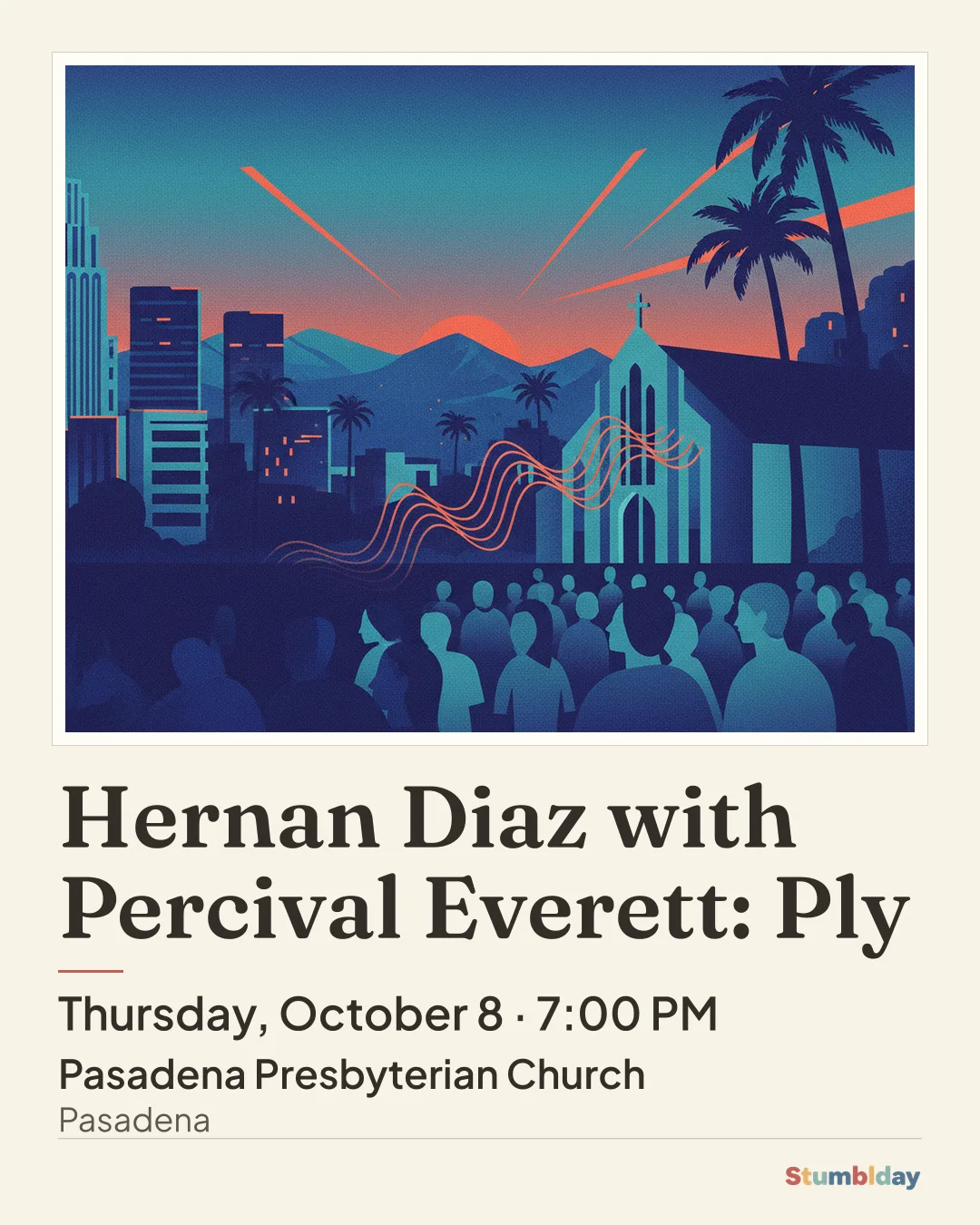 Flyer for Hernan Diaz with Percival Everett: Ply: Thursday, October 8 · 7:00 PM at Pasadena Presbyterian Church