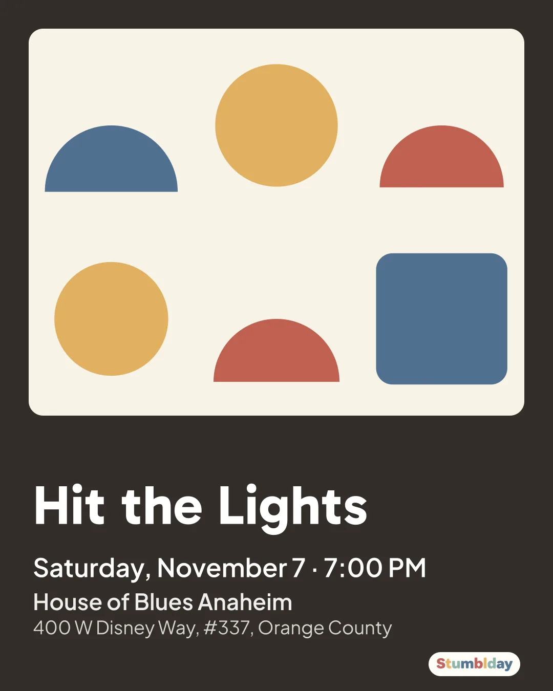 Flyer for Hit the Lights: Saturday, November 7 · 7:00 PM at House of Blues Anaheim