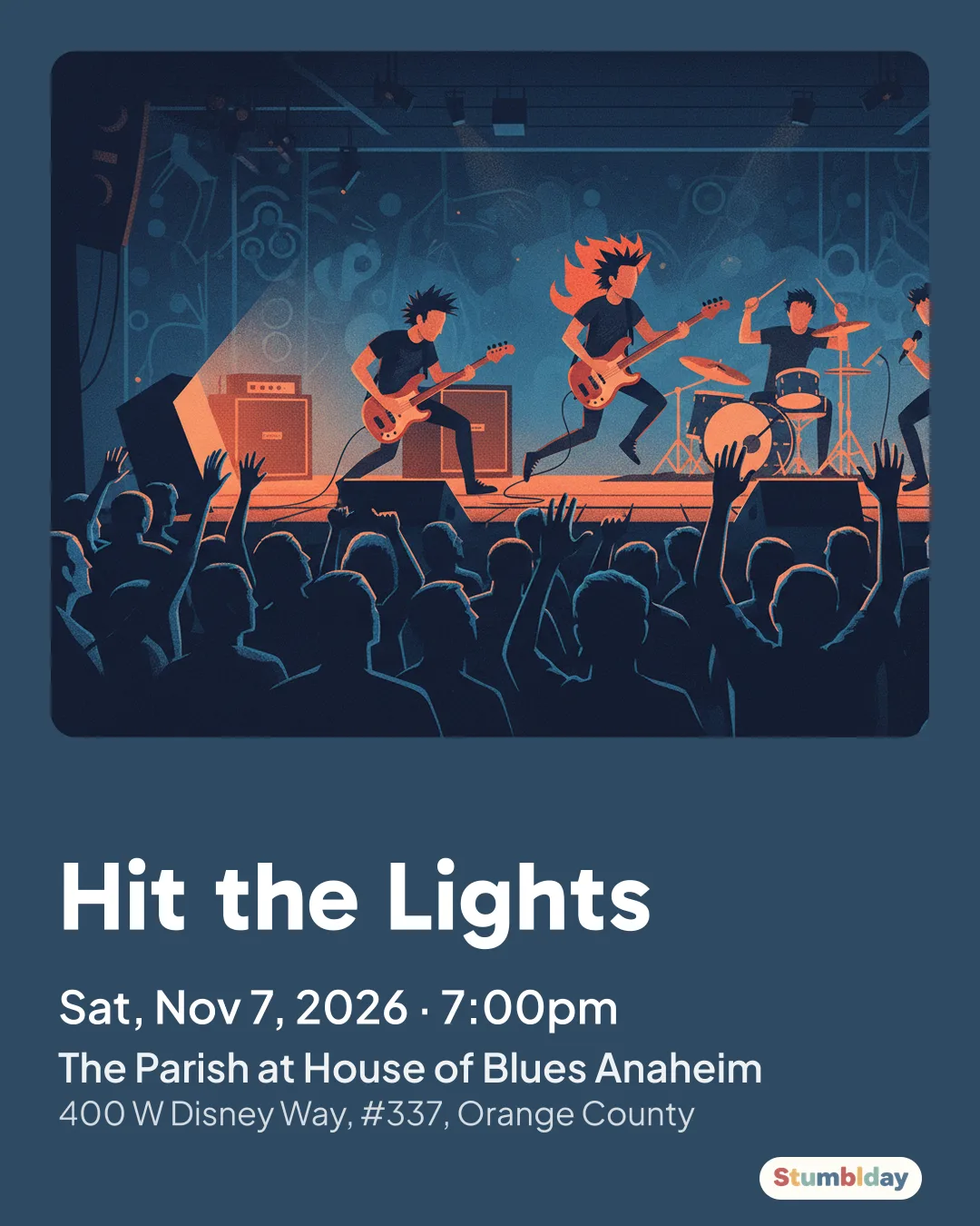 Flyer for Hit the Lights: Sat, Nov 7, 2026 · 7:00pm at The Parish at House of Blues Anaheim