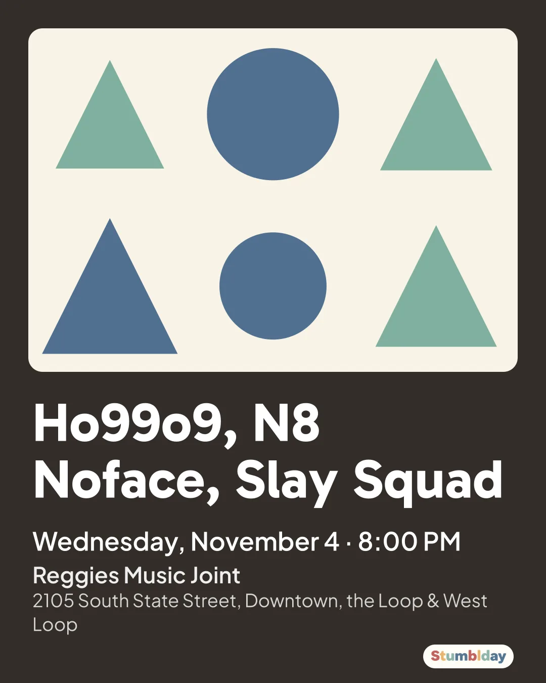Flyer for Ho99o9, N8 Noface, Slay Squad: Wednesday, November 4 · 8:00 PM at Reggies Music Joint