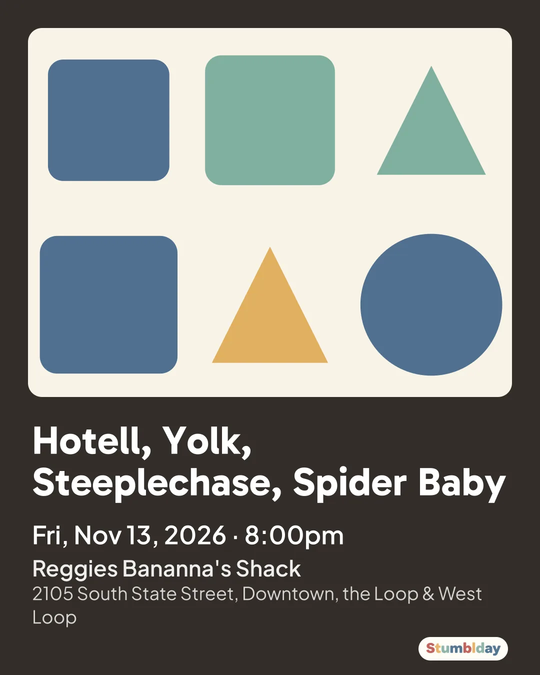 Flyer for Hotell, Yolk, Steeplechase, Spider Baby: Fri, Nov 13, 2026 · 8:00pm at Reggies Bananna's Shack