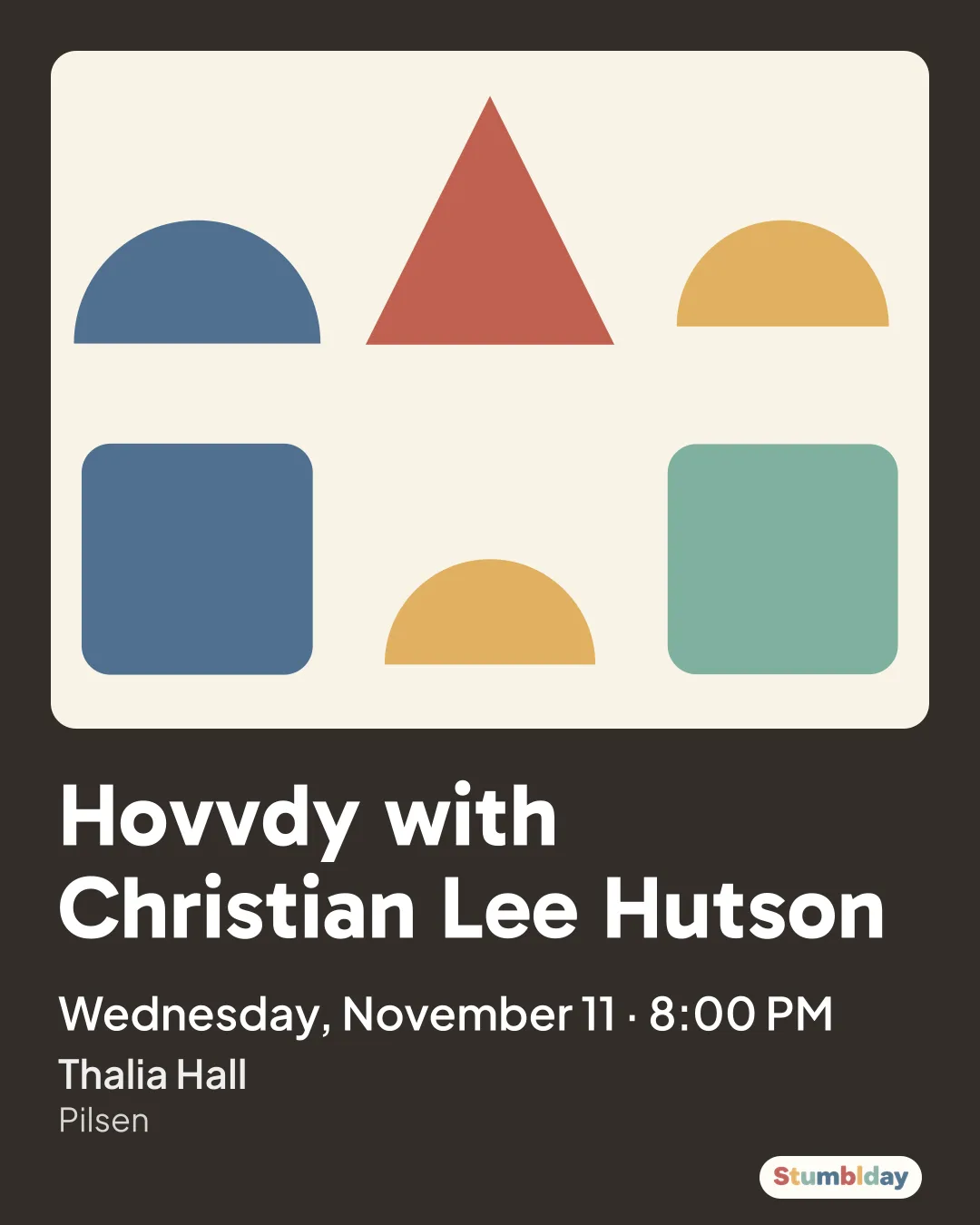 Flyer for Hovvdy with Christian Lee Hutson: Wednesday, November 11 · 8:00 PM at Thalia Hall