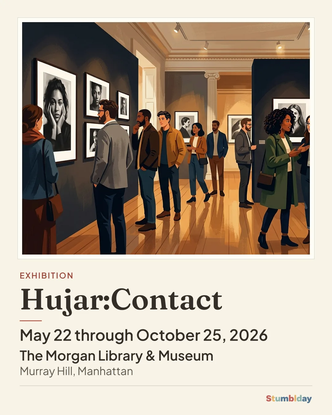 Flyer for Hujar:Contact: May 22 through October 25, 2026 at The Morgan Library & Museum