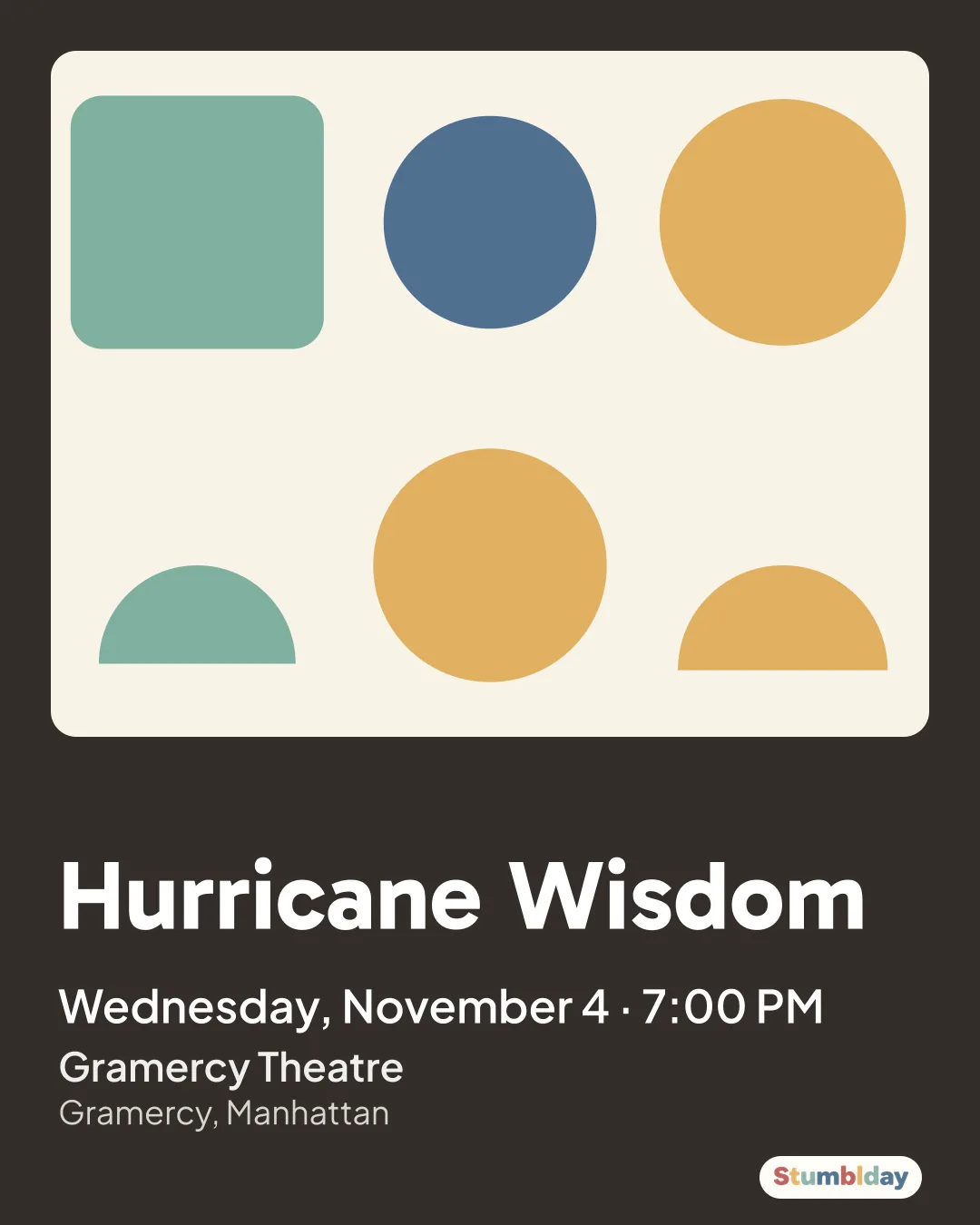 Flyer for Hurricane Wisdom: Wednesday, November 4 · 7:00 PM at Gramercy Theatre