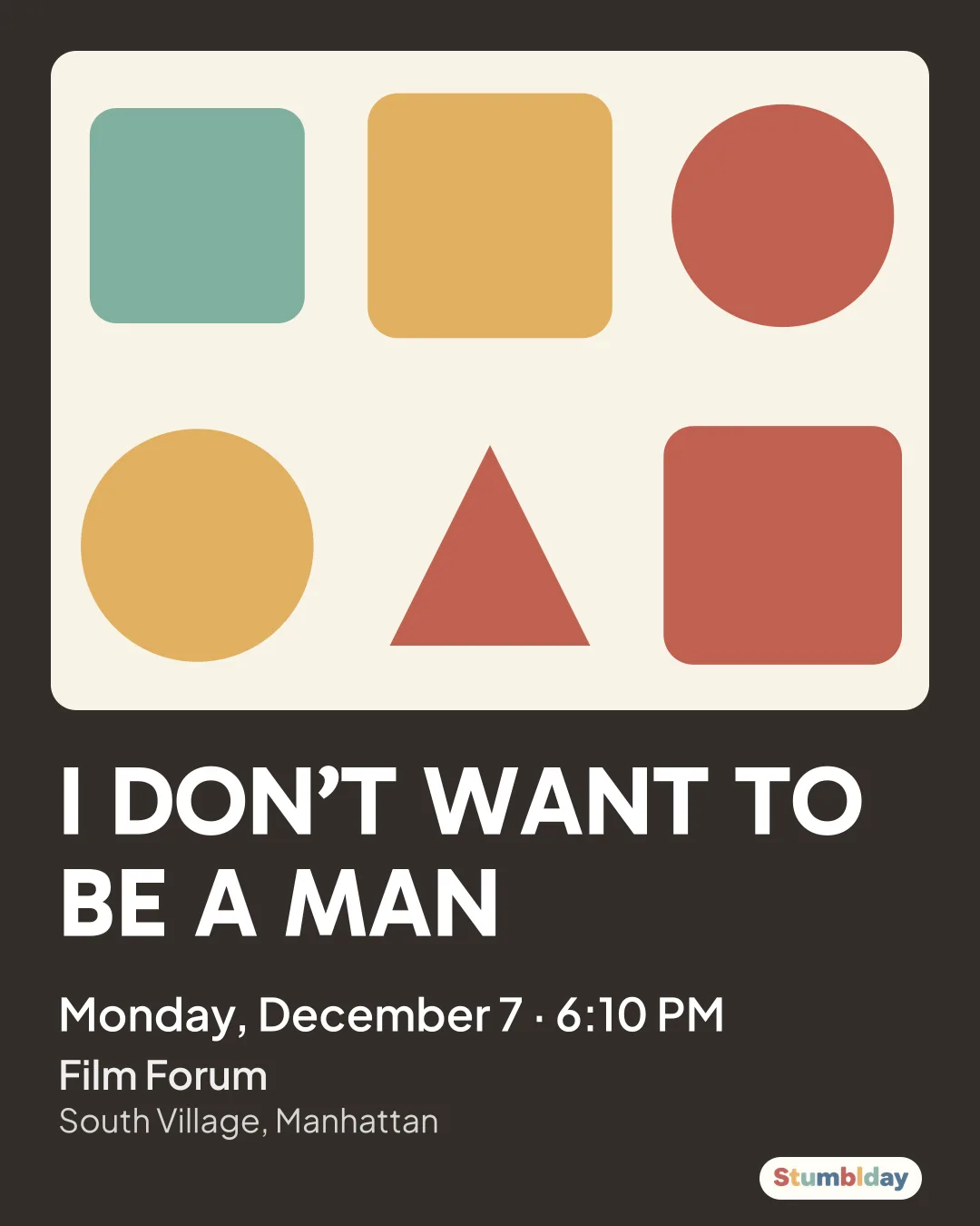 Flyer for I DON’T WANT TO BE A MAN: Monday, December 7 · 6:10 PM at Film Forum