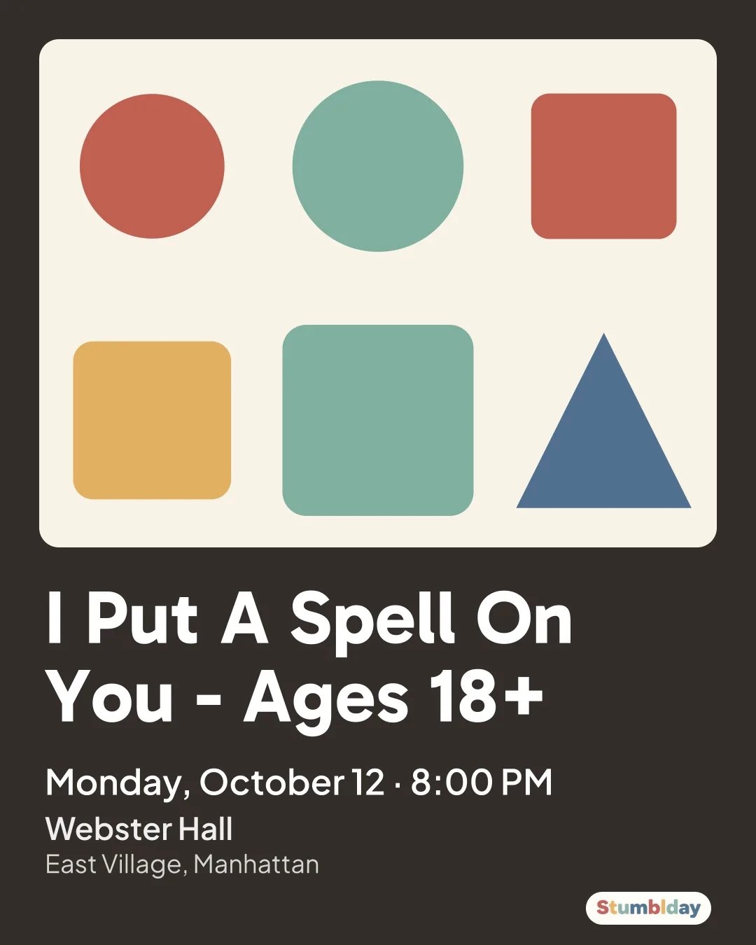 Flyer for I Put A Spell On You - Ages 18+: Monday, October 12 · 8:00 PM at Webster Hall