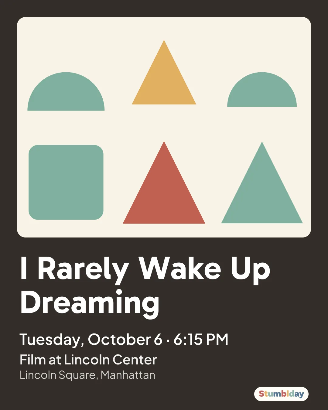 Flyer for I Rarely Wake Up Dreaming: Tuesday, October 6 · 6:15 PM at Film at Lincoln Center