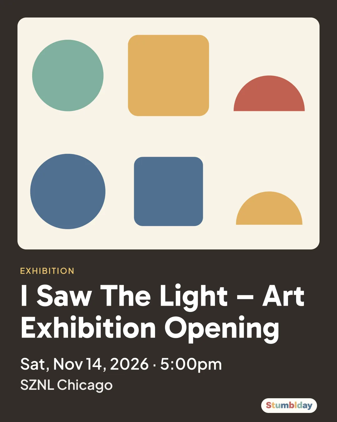 Flyer for I Saw The Light – Art Exhibition Opening: Sat, Nov 14, 2026 · 5:00pm at SZNL Chicago