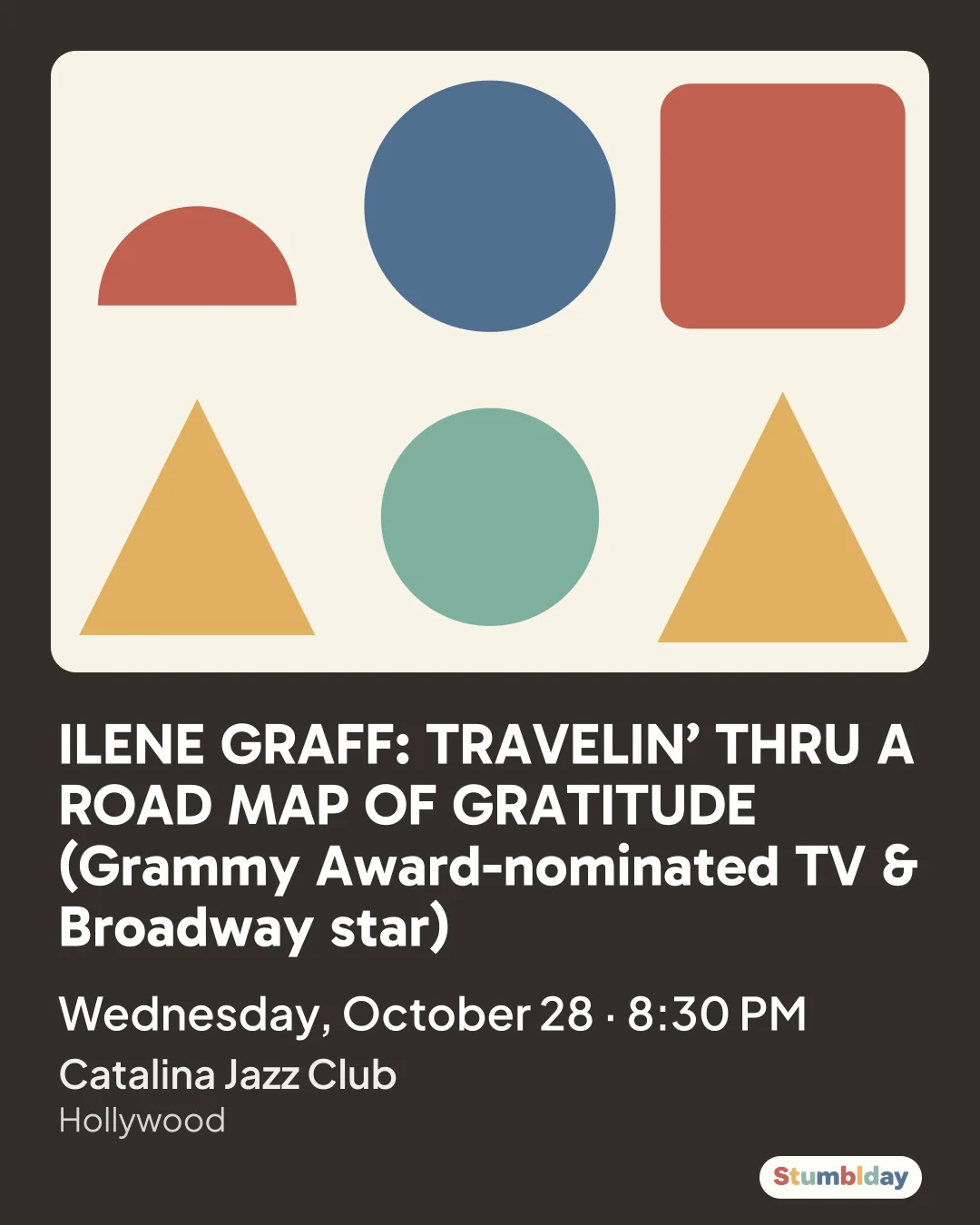 Flyer for ILENE GRAFF: TRAVELIN’ THRU A ROAD MAP OF GRATITUDE (Grammy Award-nominated TV & Broadway star): Wednesday, October 28 · 8:30 PM at Catalina Jazz Club
