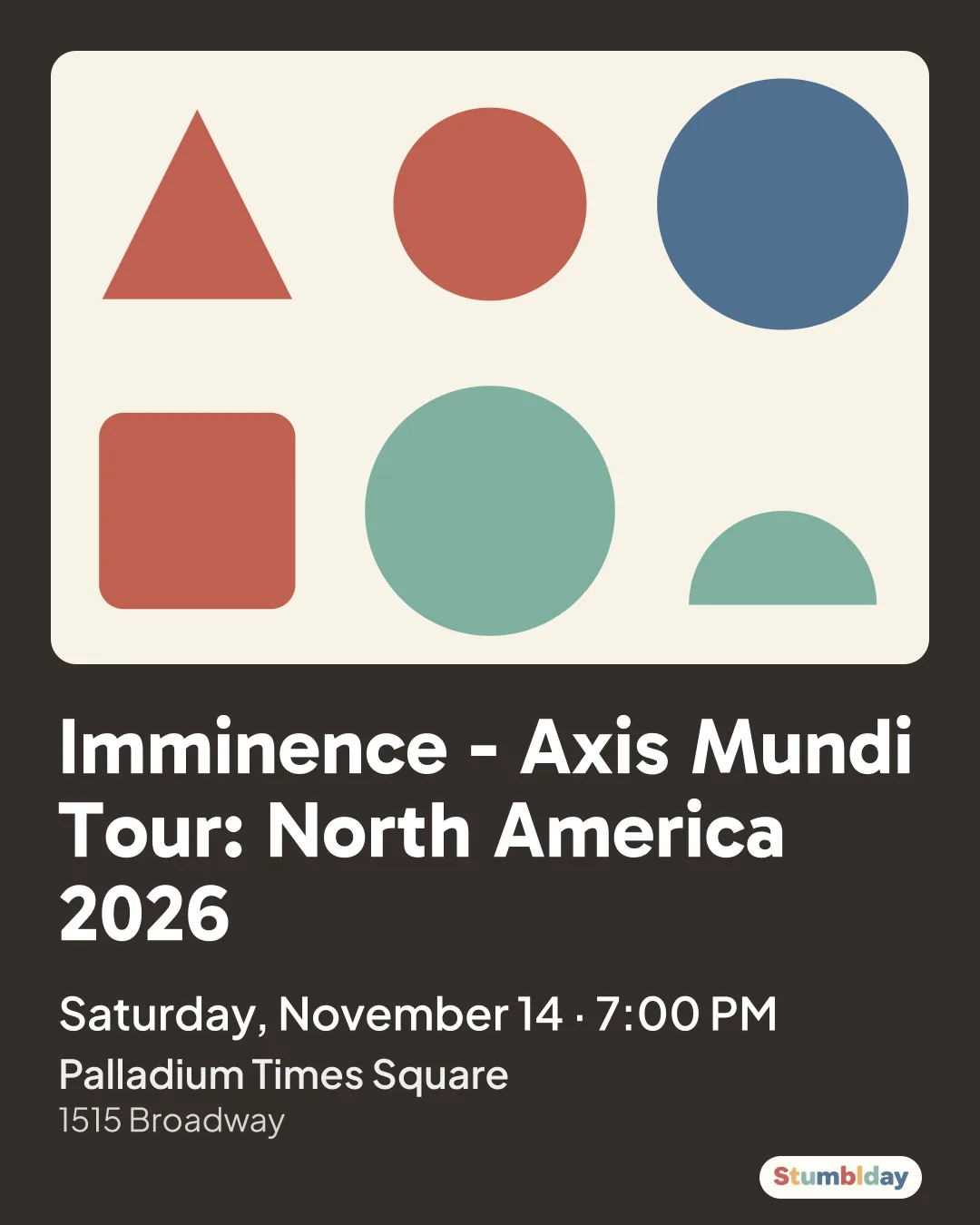 Flyer for Imminence - Axis Mundi Tour: North America 2026: Saturday, November 14 · 7:00 PM at Palladium Times Square