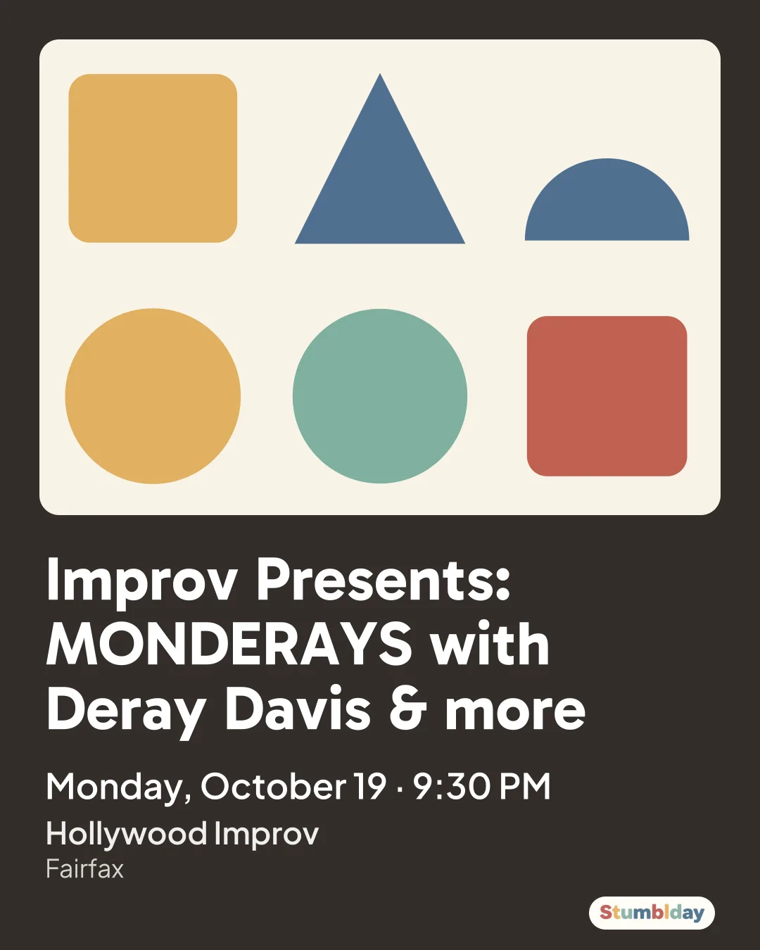 Flyer for Improv Presents: MONDERAYS with Deray Davis & more: Monday, October 19 · 9:30 PM at Hollywood Improv
