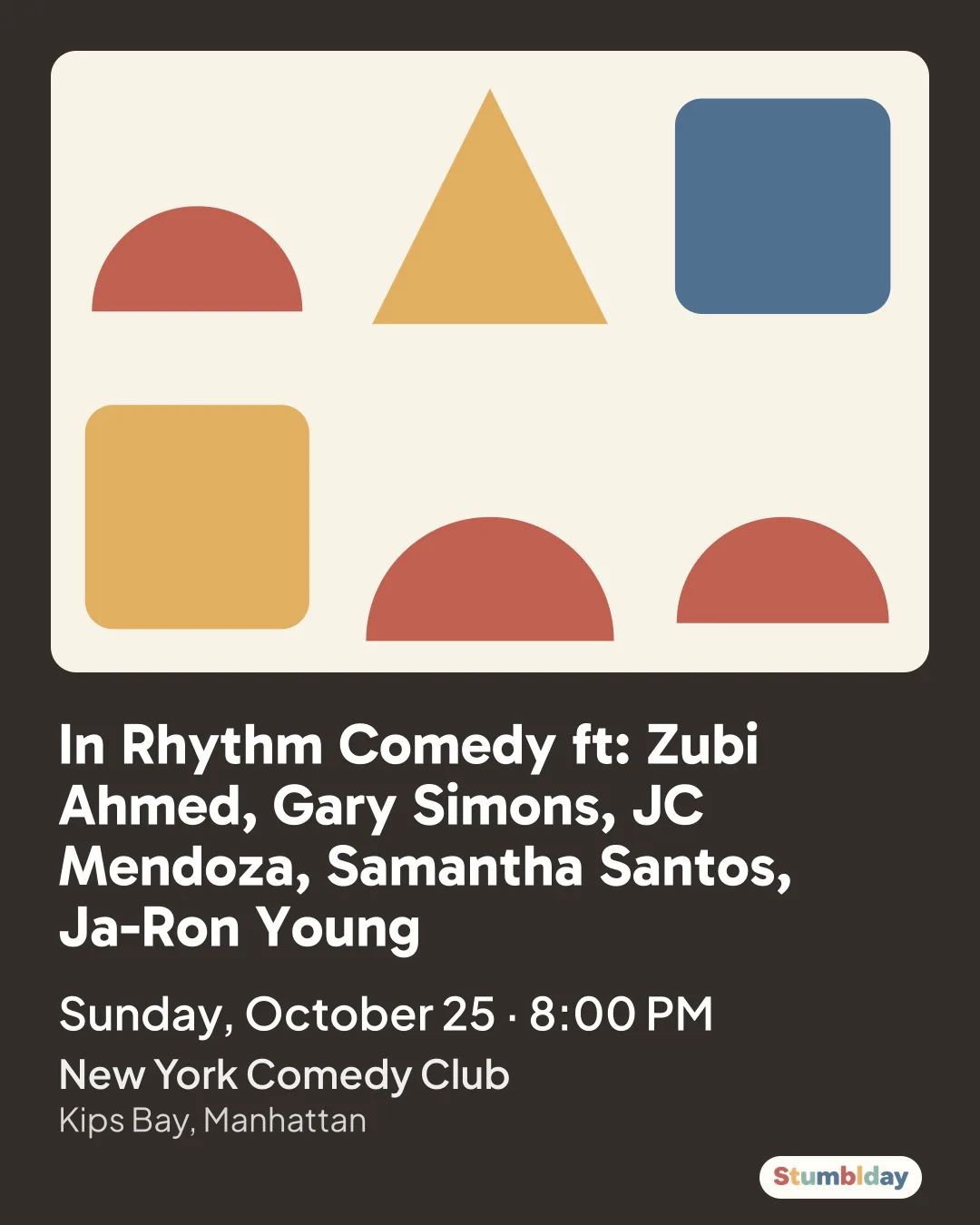Flyer for In Rhythm Comedy ft: Zubi Ahmed, Gary Simons, JC Mendoza, Samantha Santos, Ja-Ron Young: Sunday, October 25 · 8:00 PM at New York Comedy Club
