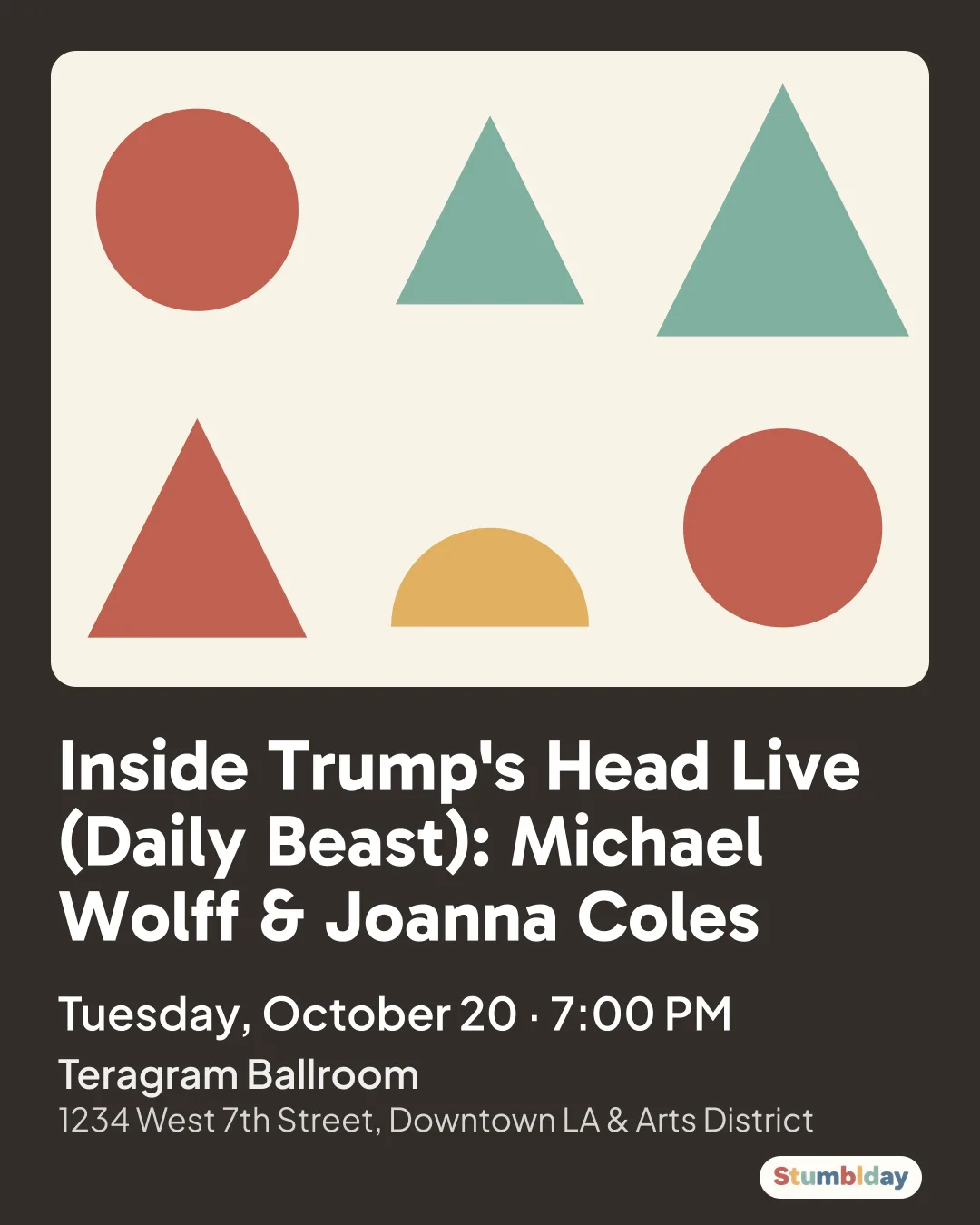 Flyer for Inside Trump's Head Live (Daily Beast): Michael Wolff & Joanna Coles: Tuesday, October 20 · 7:00 PM at Teragram Ballroom