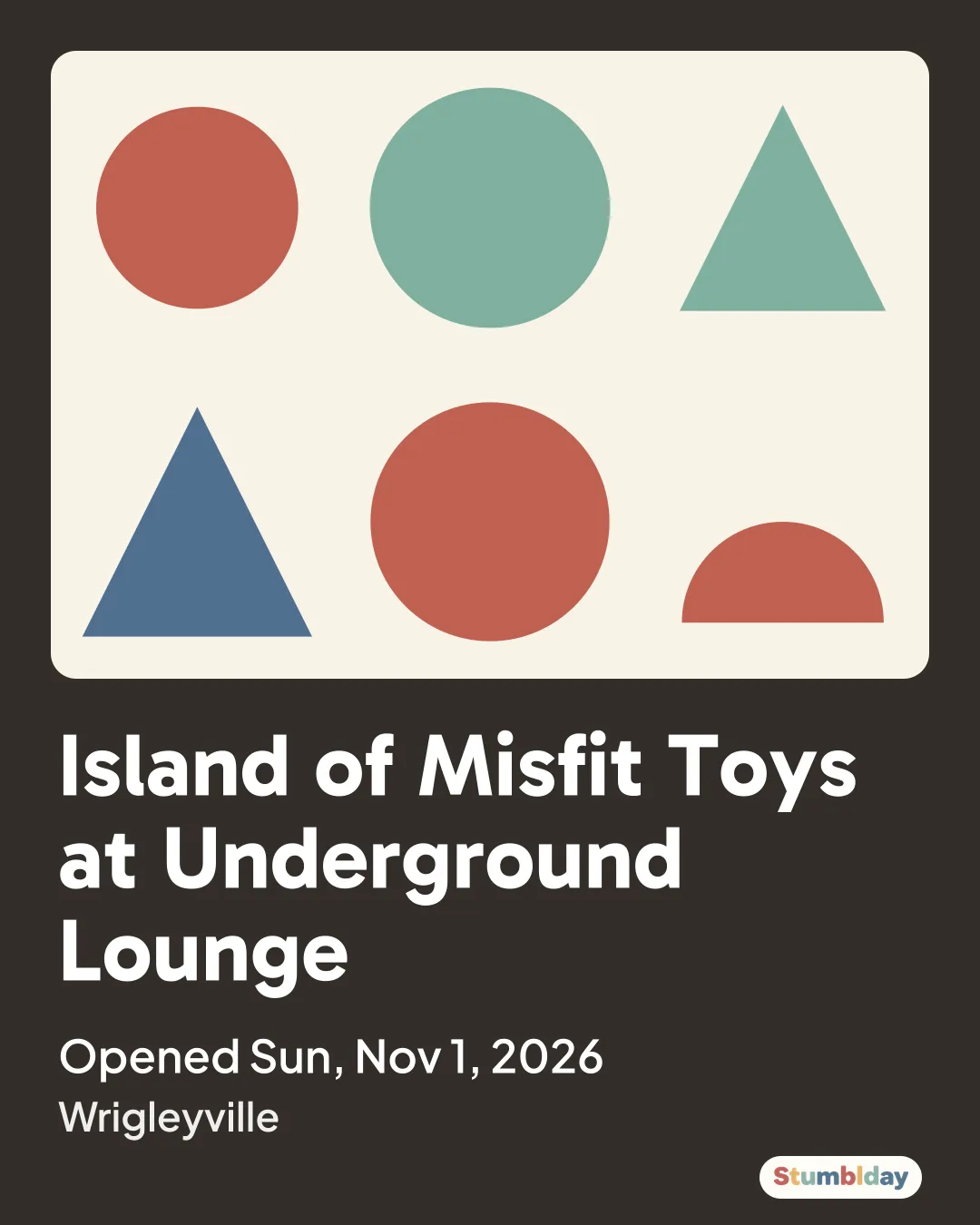 Flyer for Island of Misfit Toys at Underground Lounge: Opened Sun, Nov 1, 2026 at Wrigleyville