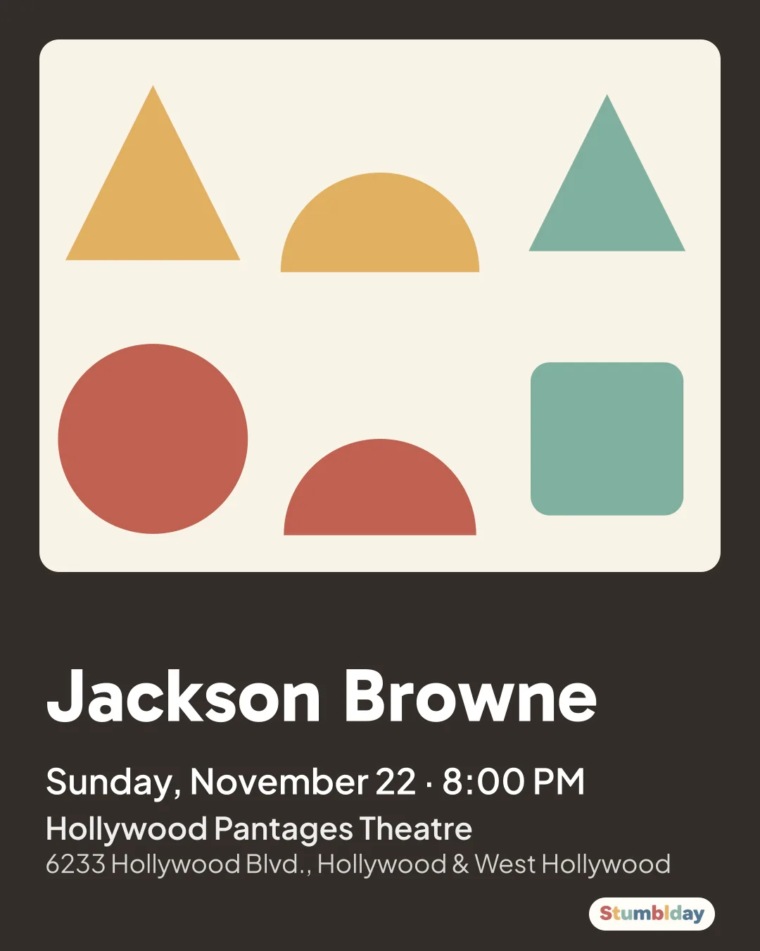 Flyer for Jackson Browne: Sunday, November 22 · 8:00 PM at Hollywood Pantages Theatre