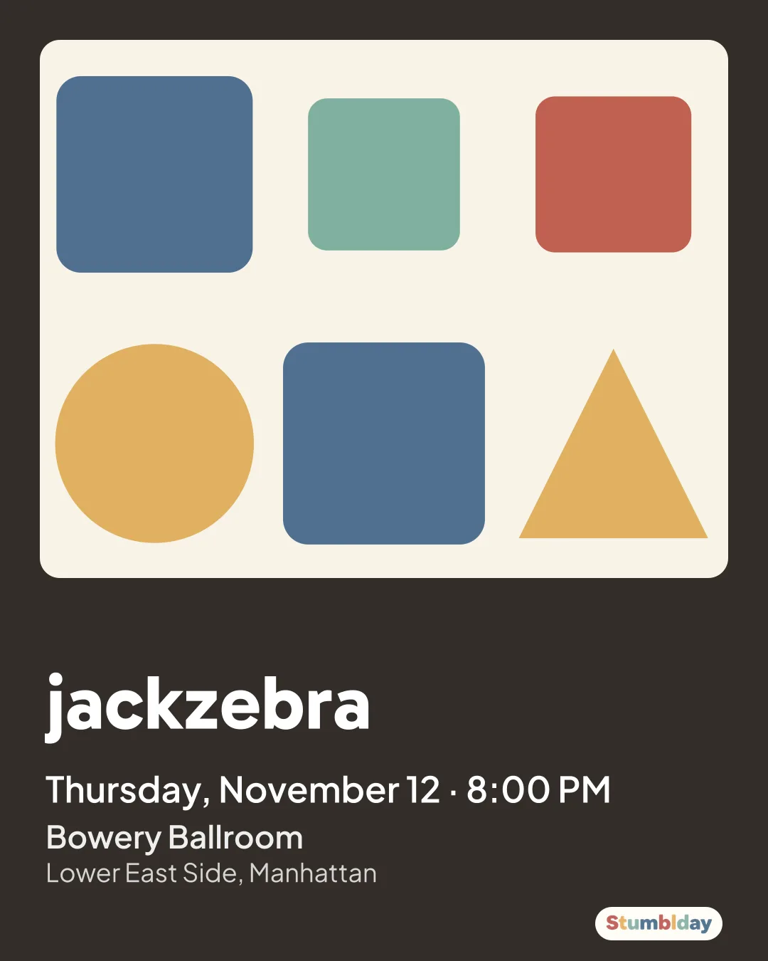 Flyer for jackzebra: Thursday, November 12 · 8:00 PM at Bowery Ballroom