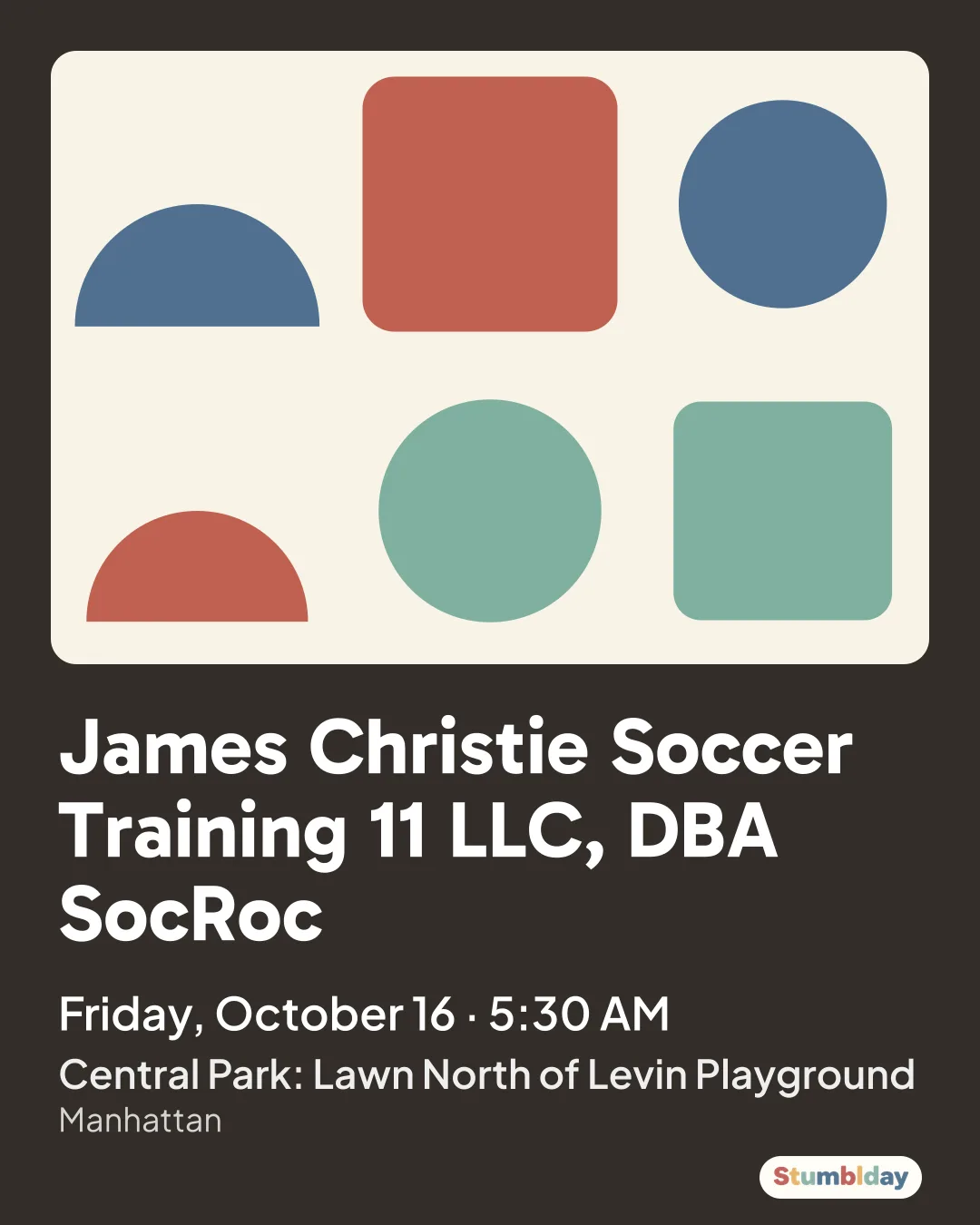 Flyer for James Christie Soccer Training 11 LLC, DBA SocRoc: Friday, October 16 · 5:30 AM at Central Park: Lawn North of Levin Playground