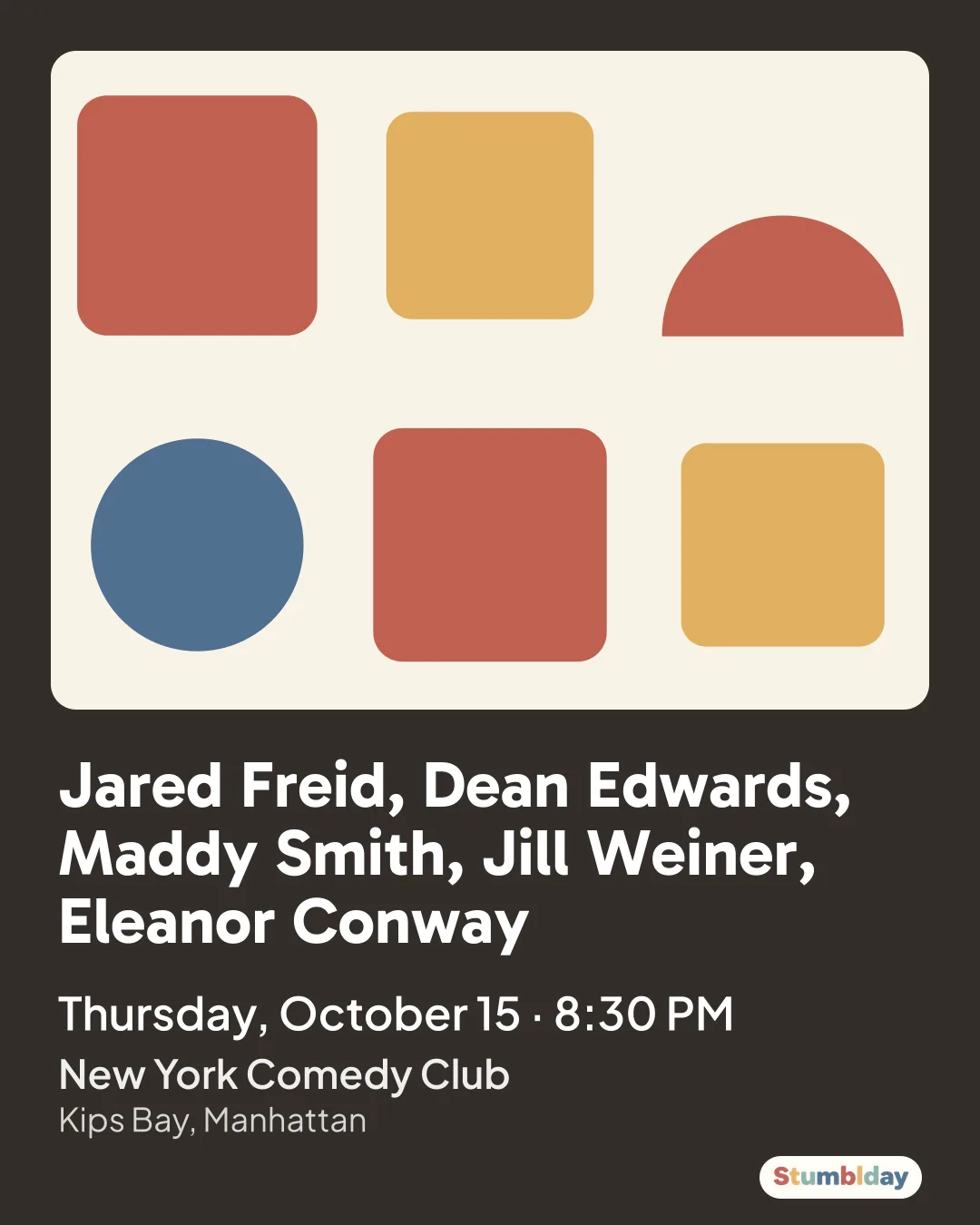 Flyer for Jared Freid, Dean Edwards, Maddy Smith, Jill Weiner, Eleanor Conway: Thursday, October 15 · 8:30 PM at New York Comedy Club