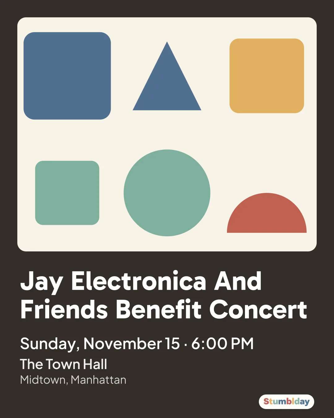 Flyer for Jay Electronica And Friends Benefit Concert: Sunday, November 15 · 6:00 PM at The Town Hall