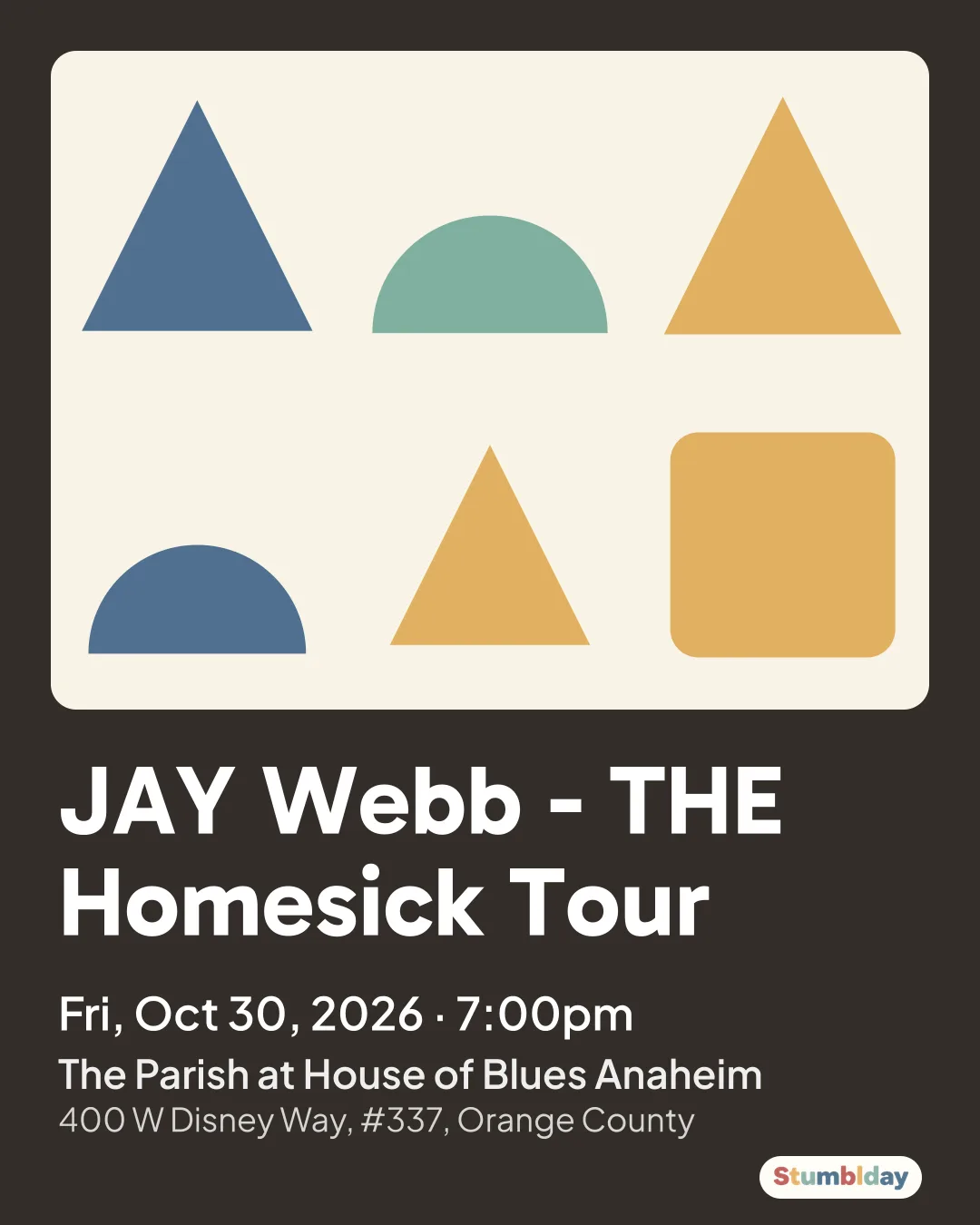 Flyer for JAY Webb - THE Homesick Tour: Fri, Oct 30, 2026 · 7:00pm at The Parish at House of Blues Anaheim
