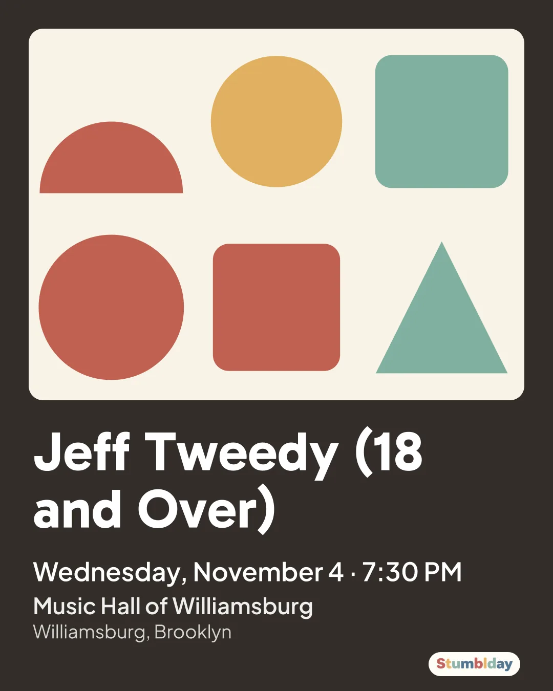 Flyer for Jeff Tweedy (18 and Over): Wednesday, November 4 · 7:30 PM at Music Hall of Williamsburg