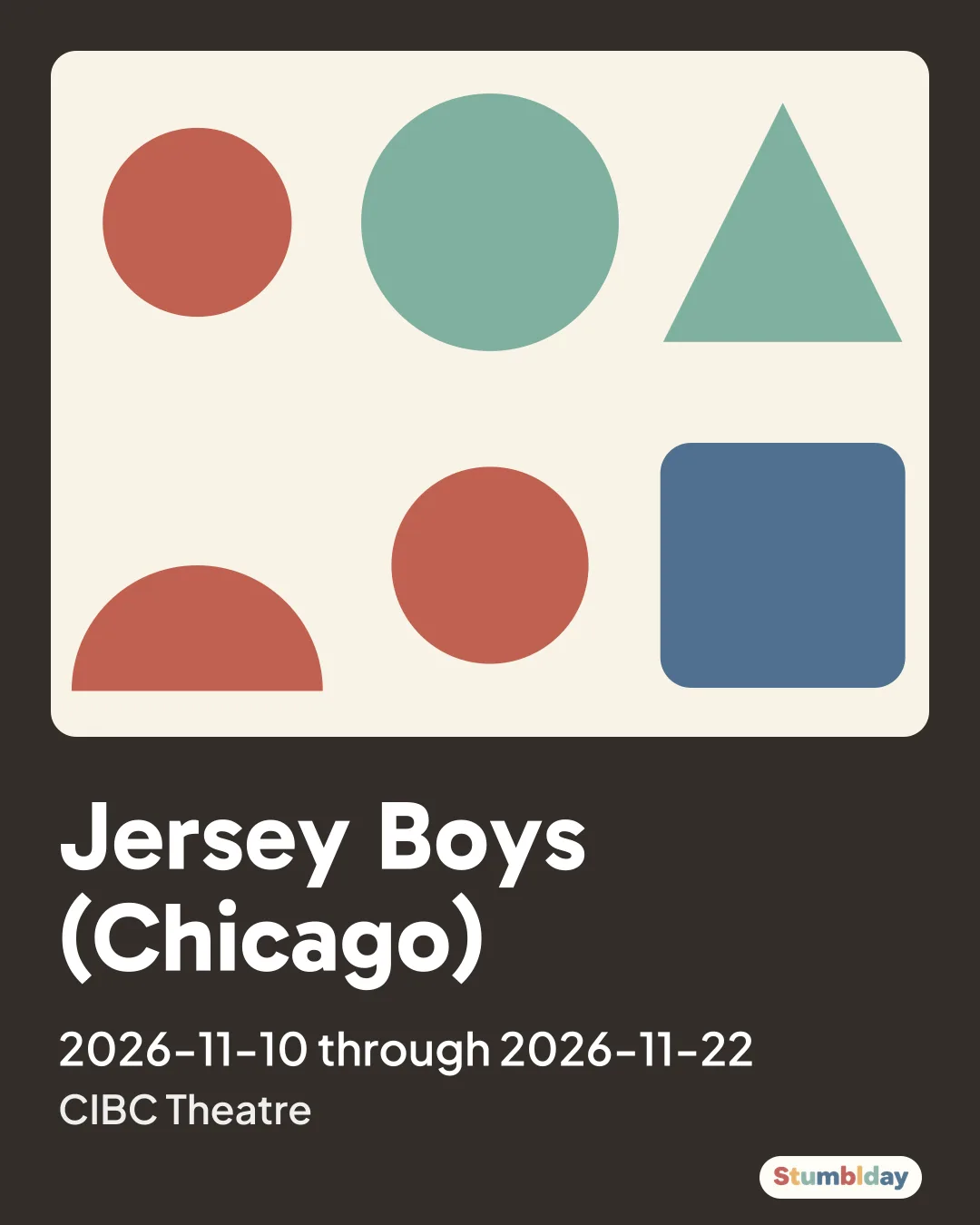 Flyer for Jersey Boys (Chicago): 2026-11-10 through 2026-11-22 at CIBC Theatre