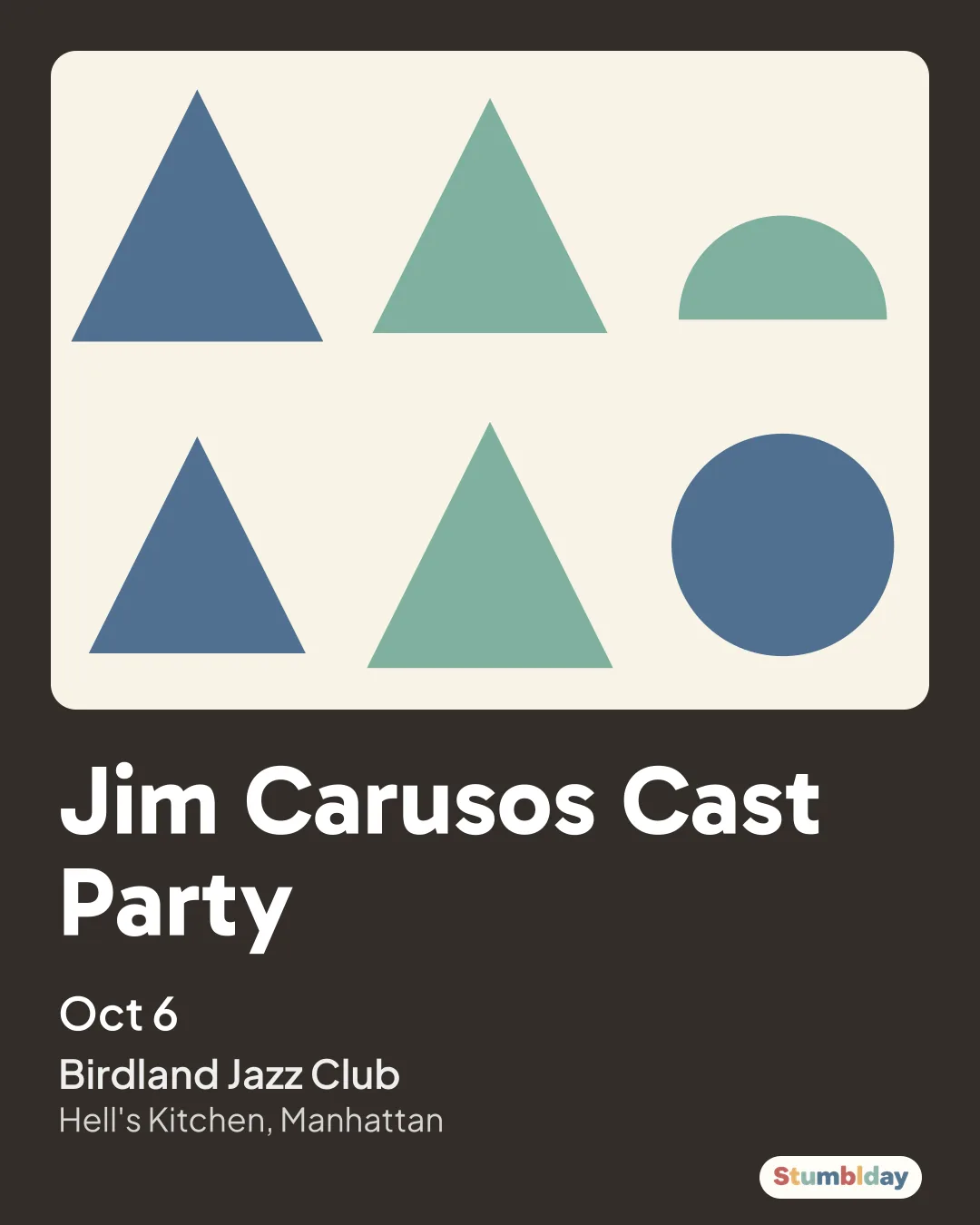 Flyer for Jim Carusos Cast Party: Monday, October 5 · 9:30 PM at Birdland Jazz Club