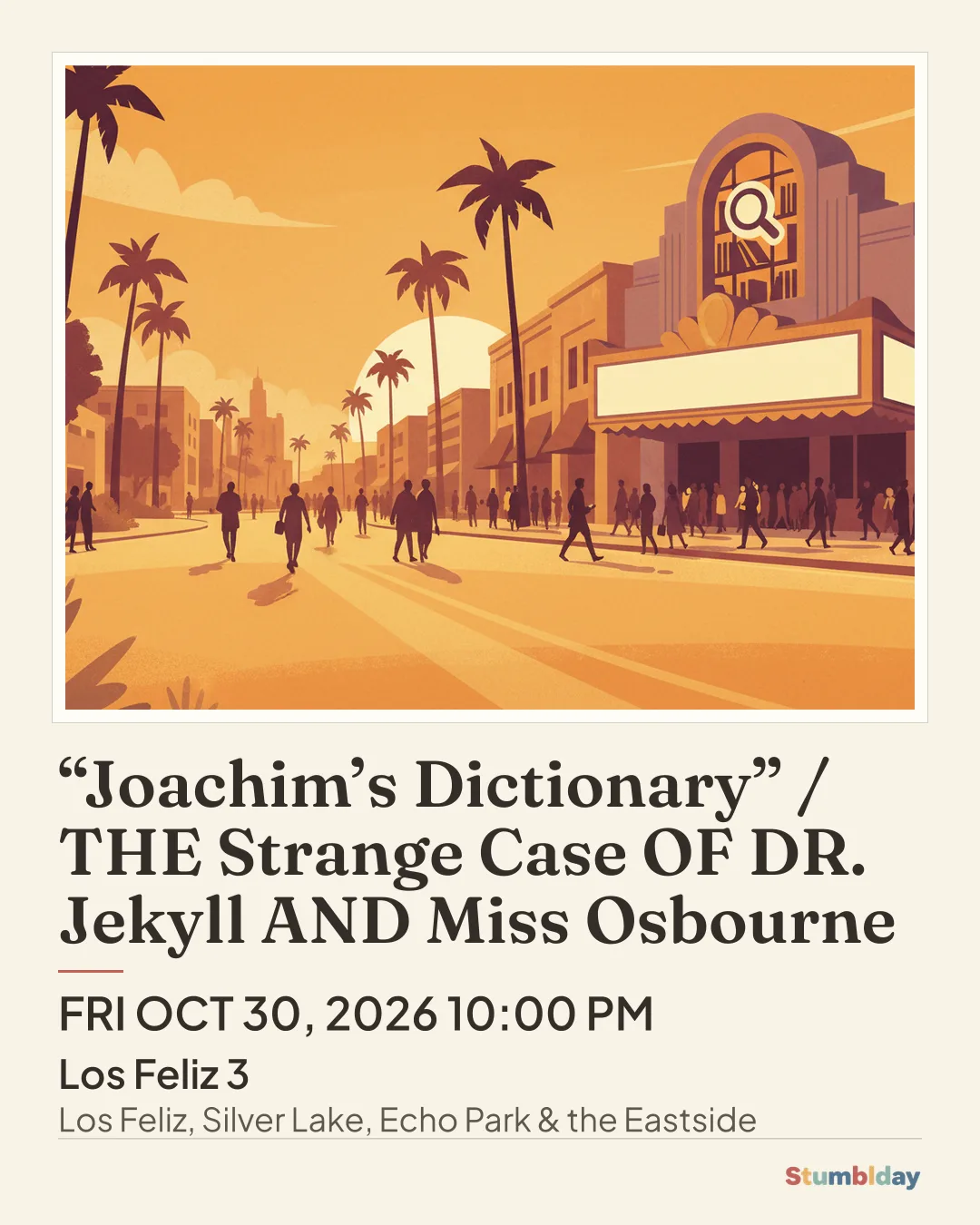 Flyer for “Joachim’s Dictionary” / THE Strange Case OF DR. Jekyll AND Miss Osbourne: FRI OCT 30, 2026 10:00 PM at Los Feliz 3