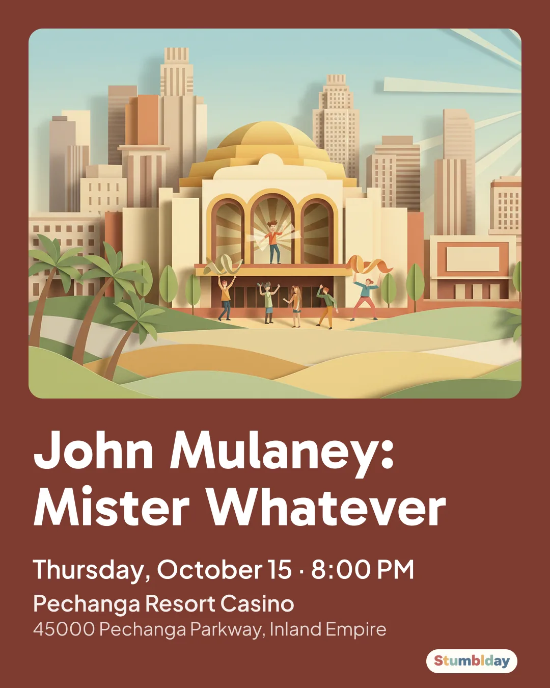 Flyer for John Mulaney: Mister Whatever: Thursday, October 15 · 8:00 PM at Pechanga Resort Casino