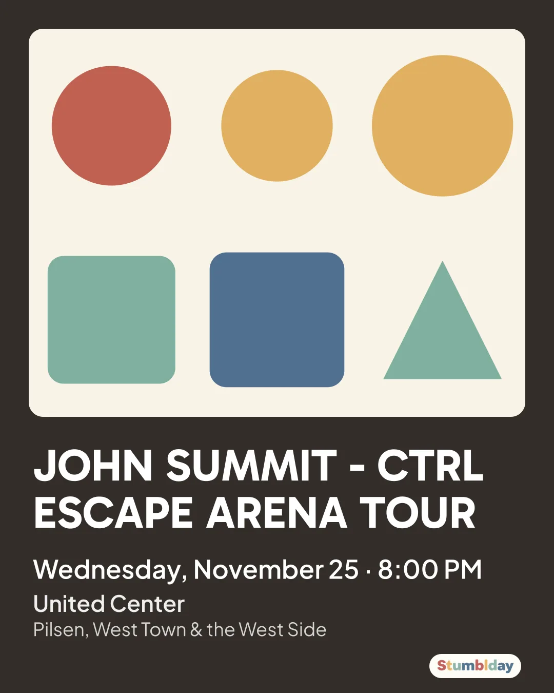 Flyer for JOHN SUMMIT - CTRL ESCAPE ARENA TOUR: Wednesday, November 25 · 8:00 PM at United Center