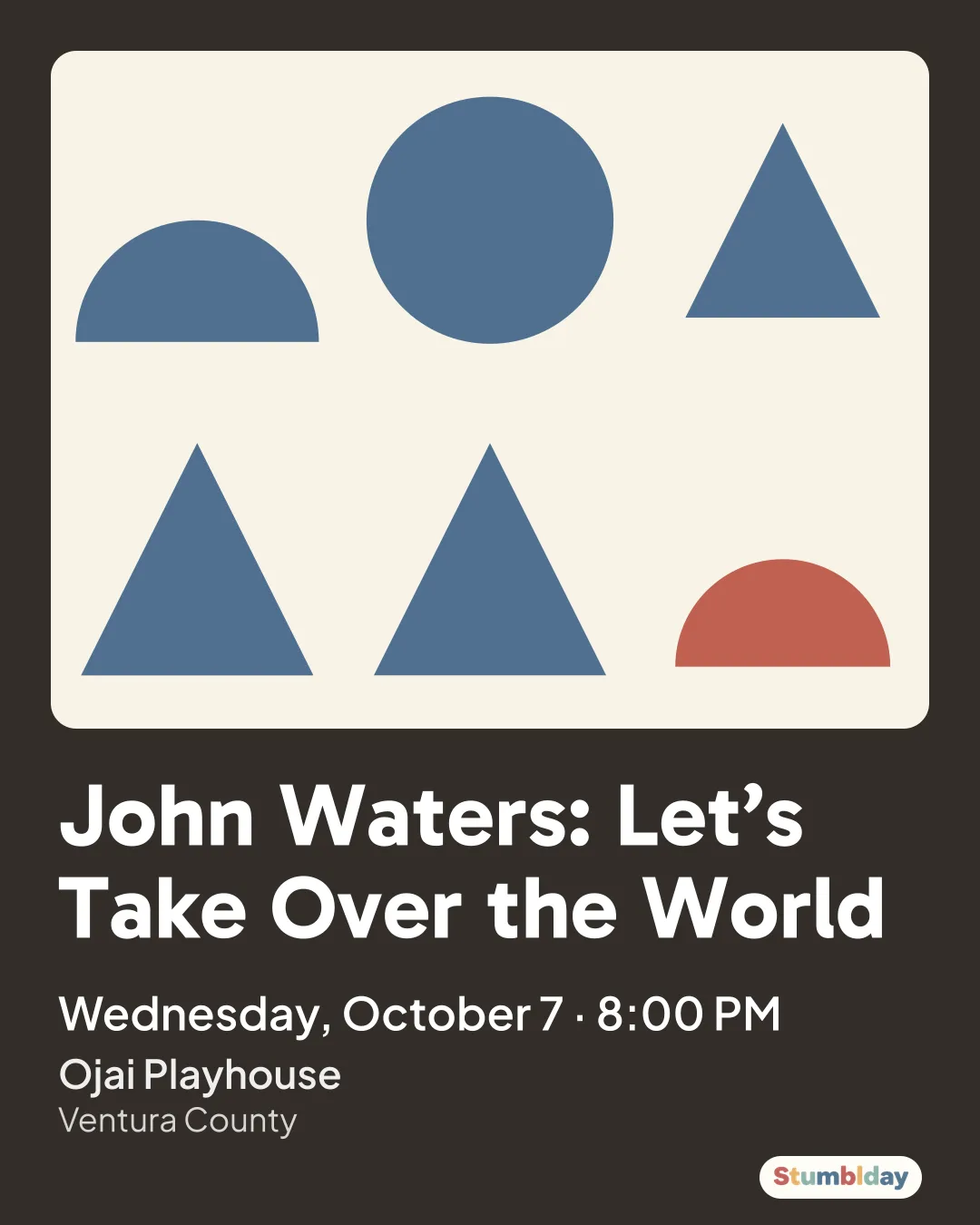 Flyer for John Waters: Let’s Take Over the World: Wednesday, October 7 · 8:00 PM at Ojai Playhouse