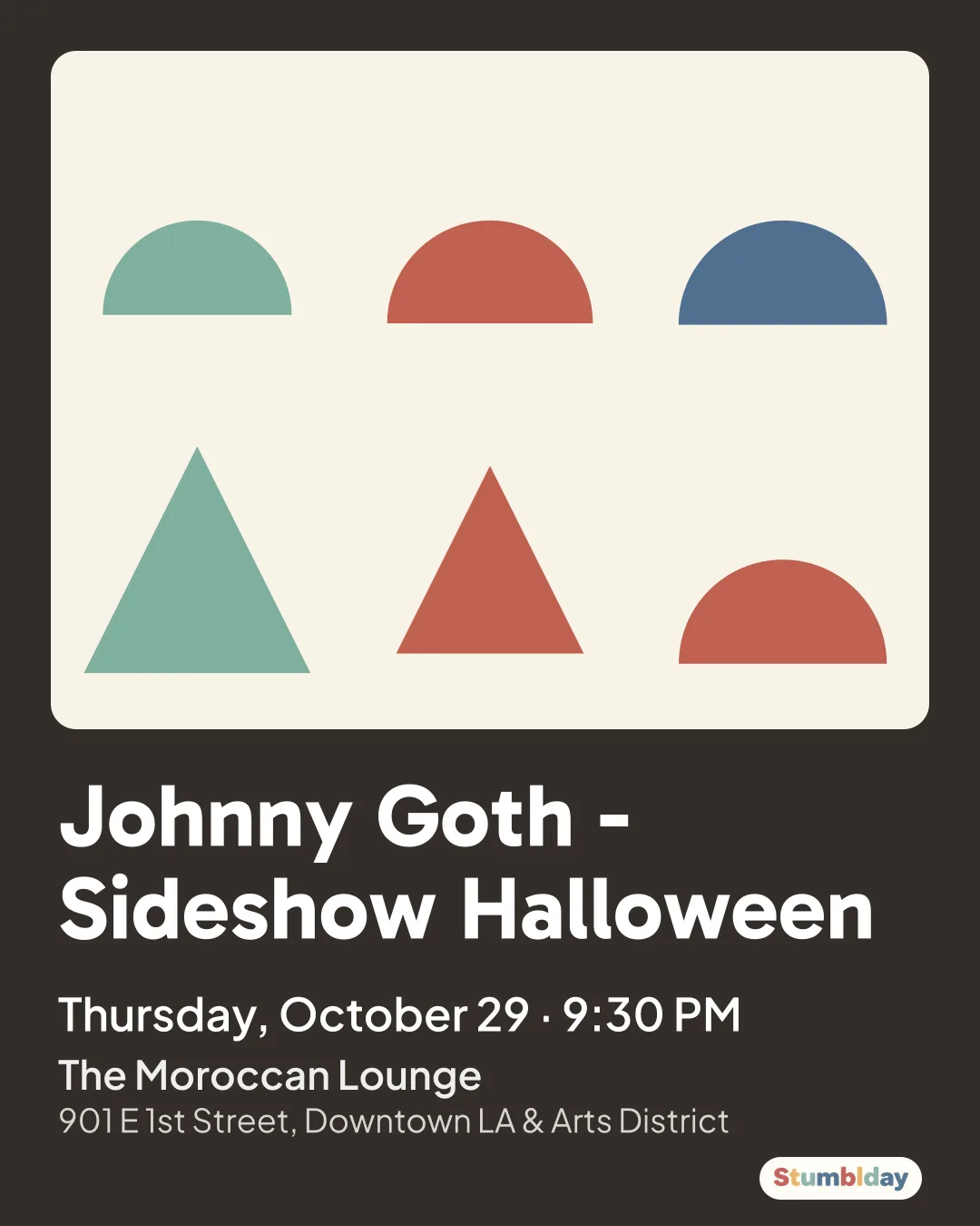 Flyer for Johnny Goth - Sideshow Halloween: Thursday, October 29 ¡ 9:30 PM at The Moroccan Lounge