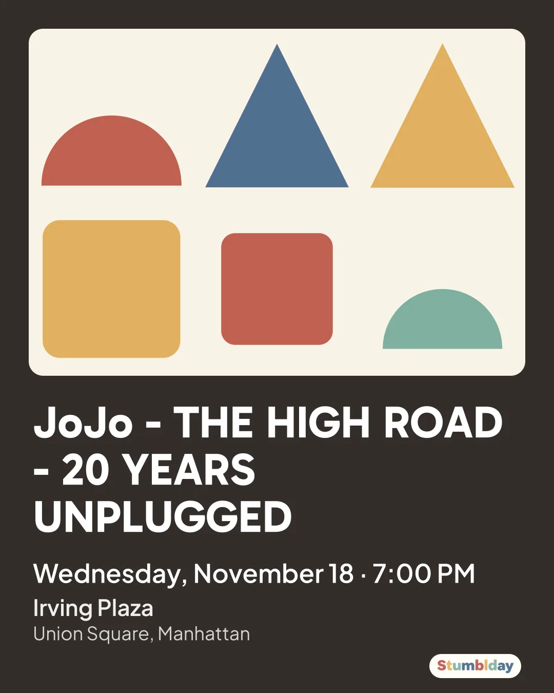 Flyer for JoJo - THE HIGH ROAD - 20 YEARS UNPLUGGED: Wednesday, November 18 · 7:00 PM at Irving Plaza