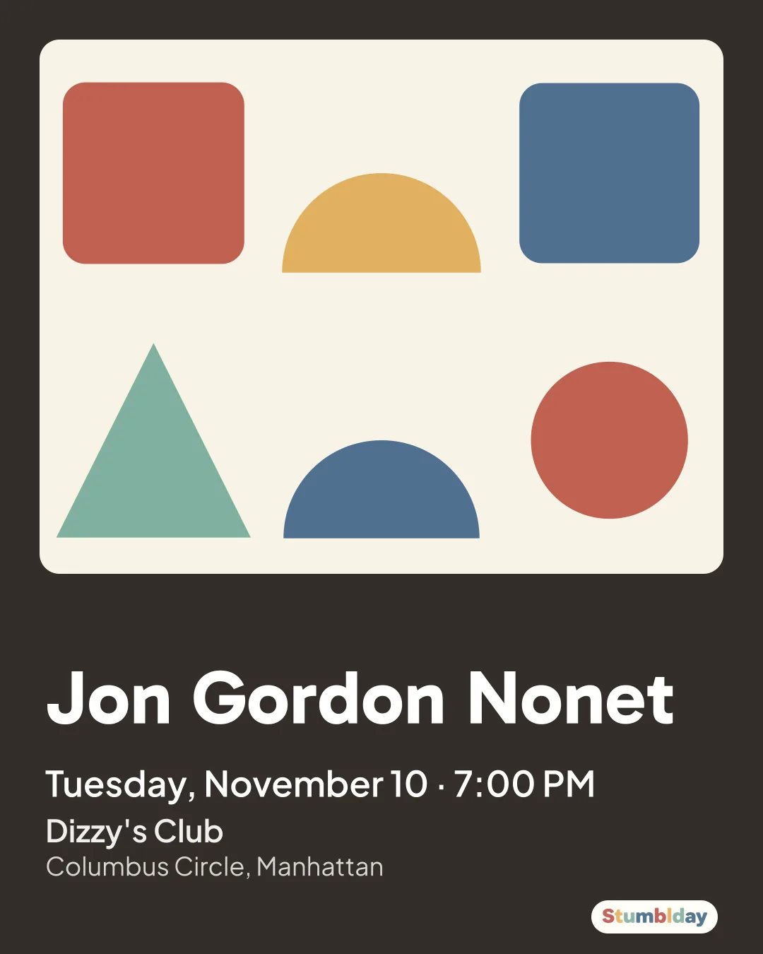 Flyer for Jon Gordon Nonet: Tuesday, November 10 · 7:00 PM at Dizzy's Club