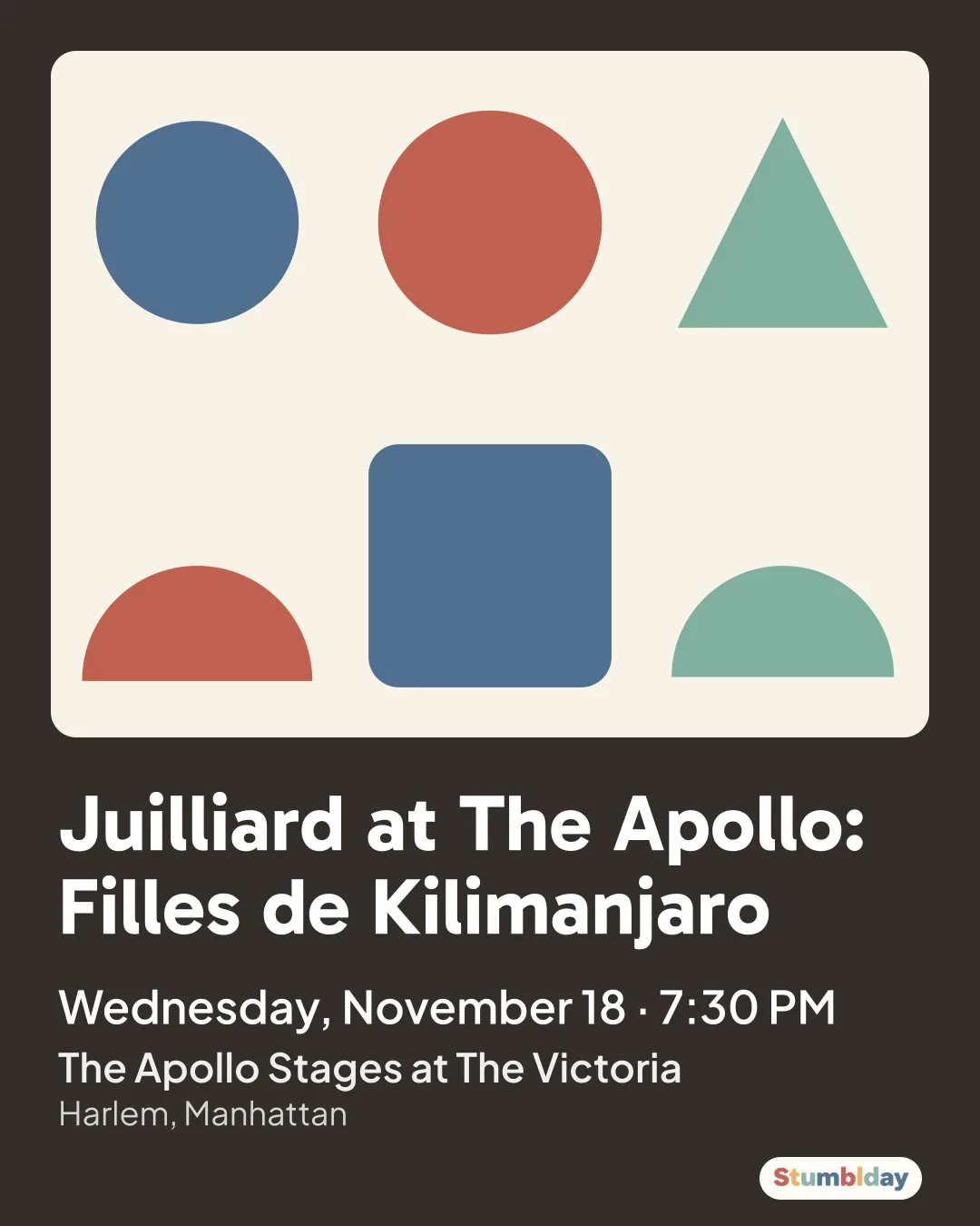 Flyer for Juilliard at The Apollo: Filles de Kilimanjaro: Wednesday, November 18 · 7:30 PM at The Apollo Stages at The Victoria