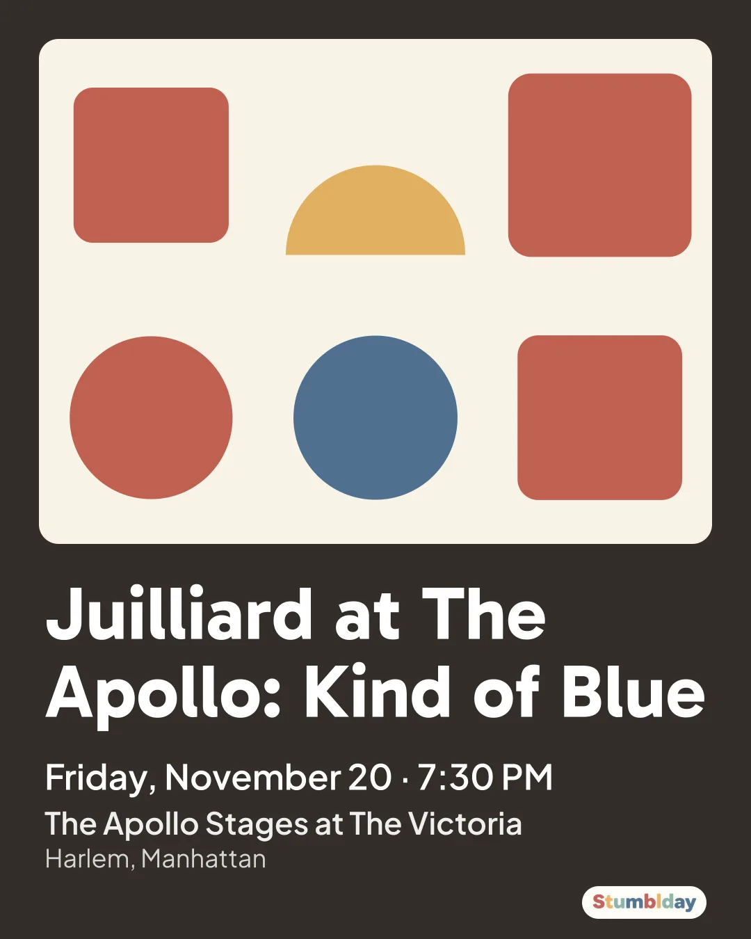 Flyer for Juilliard at The Apollo: Kind of Blue: Friday, November 20 · 7:30 PM at The Apollo Stages at The Victoria