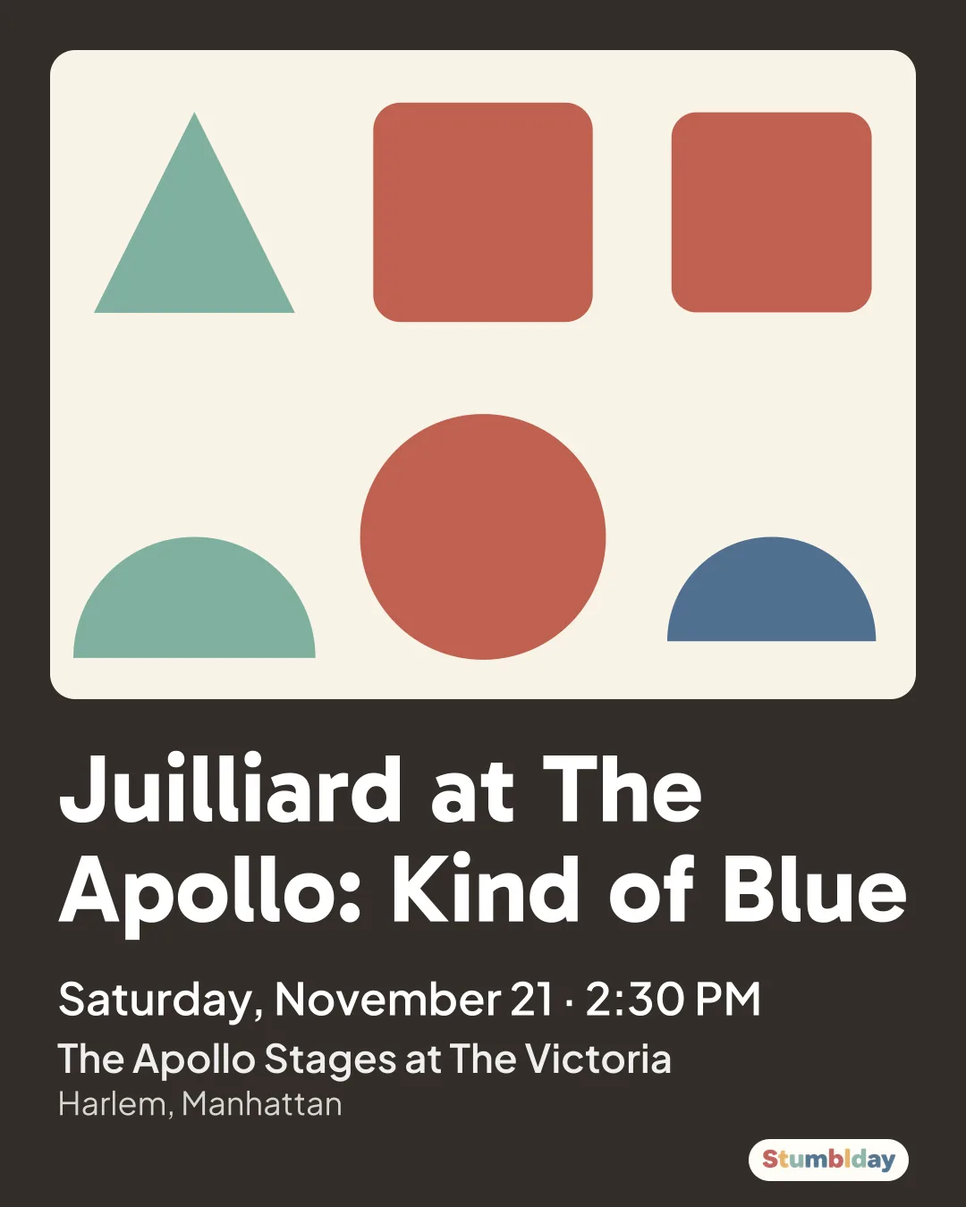 Flyer for Juilliard at The Apollo: Kind of Blue: Saturday, November 21 · 2:30 PM at The Apollo Stages at The Victoria