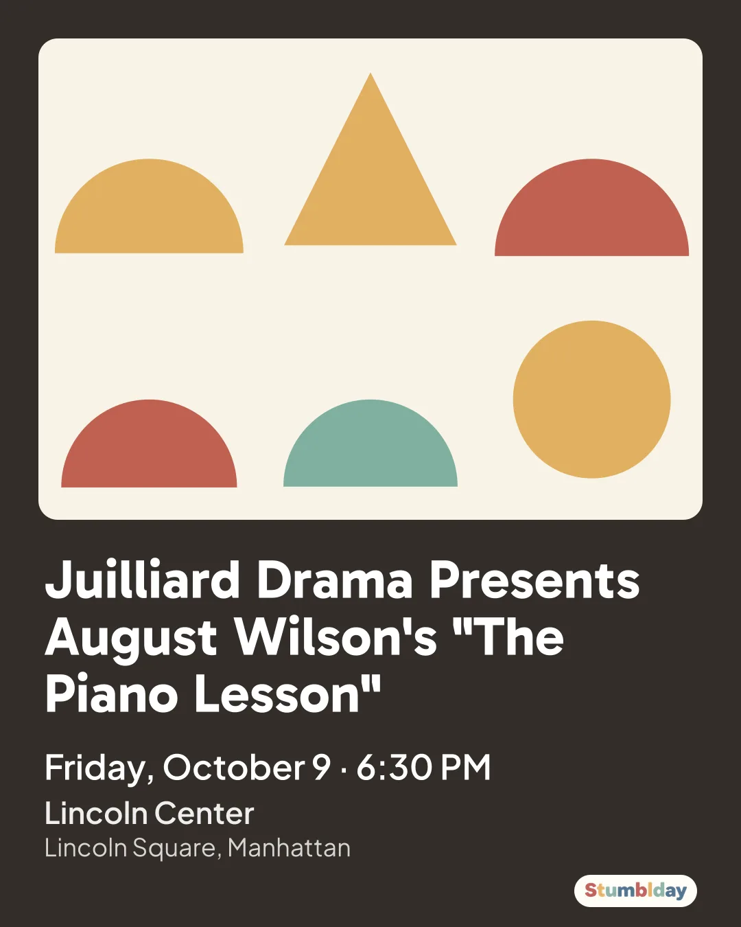 Flyer for Juilliard Drama Presents August Wilson's "The Piano Lesson": Friday, October 9 · 6:30 PM at Lincoln Center