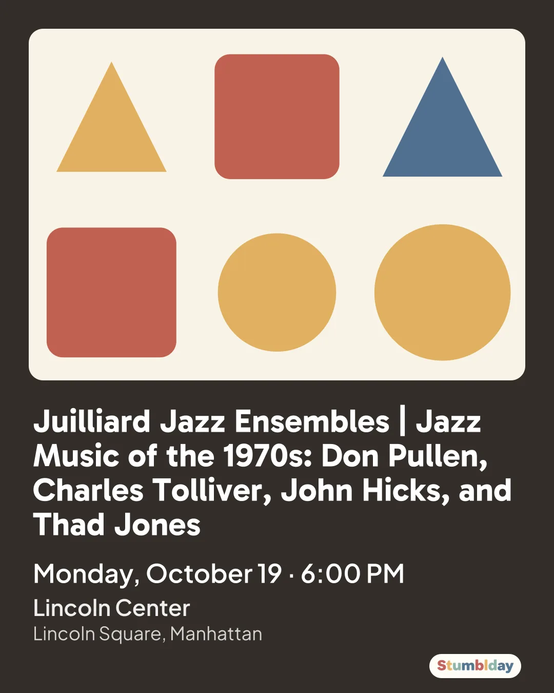 Flyer for Juilliard Jazz Ensembles | Jazz Music of the 1970s: Don Pullen, Charles Tolliver, John Hicks, and Thad Jones: Monday, October 19 · 6:00 PM at Lincoln Center