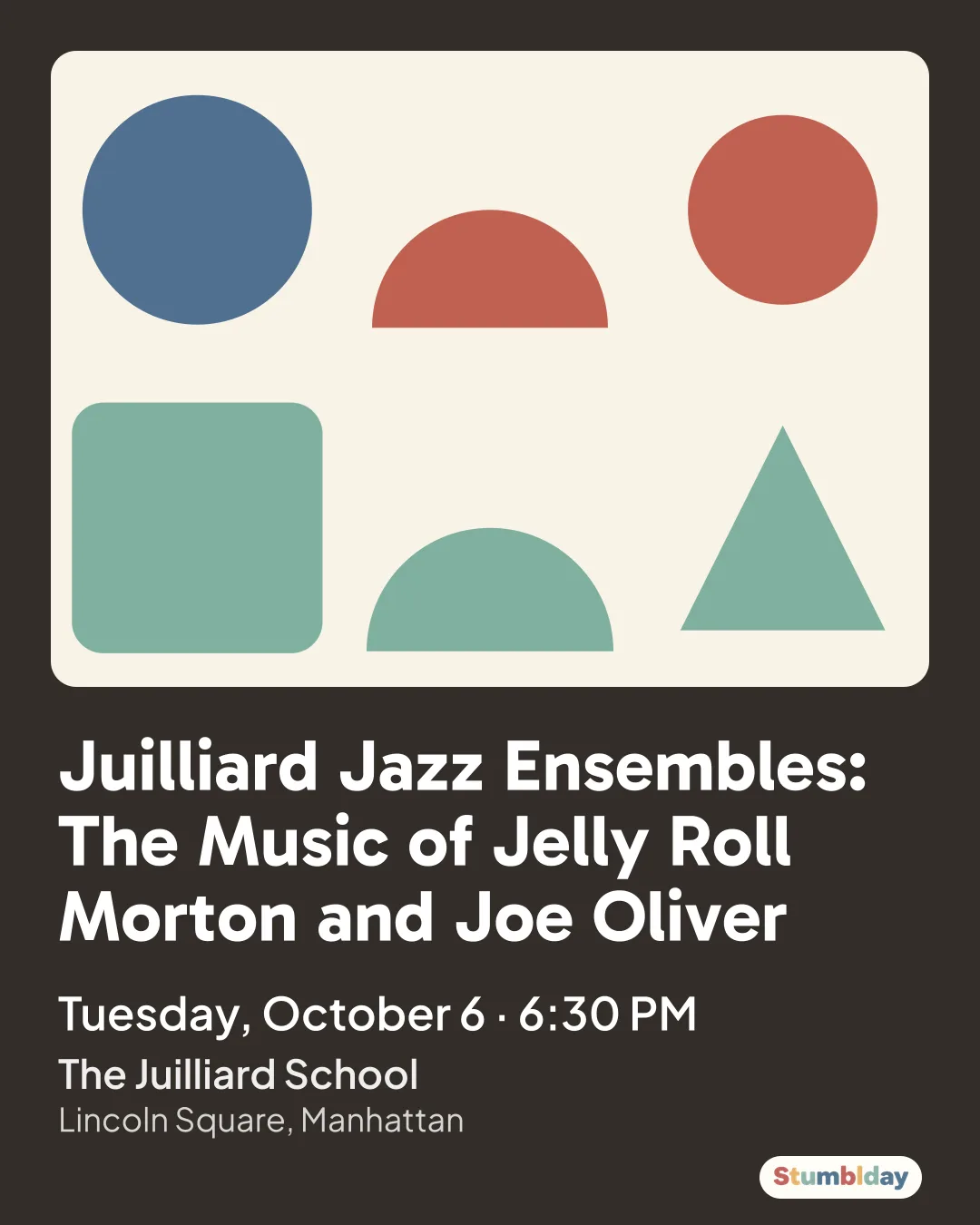 Flyer for Juilliard Jazz Ensembles: The Music of Jelly Roll Morton and Joe Oliver: Tuesday, October 6 · 6:30 PM at The Juilliard School