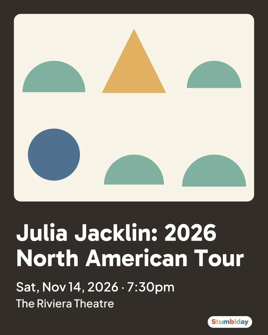 Flyer for Julia Jacklin: 2026 North American Tour: Sat, Nov 14, 2026 · 7:30pm at The Riviera Theatre