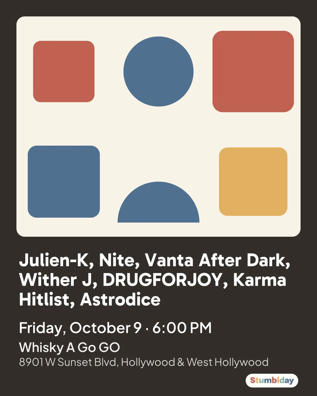 Flyer for Julien-K, Nite, Vanta After Dark, Wither J, DRUGFORJOY, Karma Hitlist, Astrodice: Friday, October 9 · 6:00 PM at Whisky A Go GO