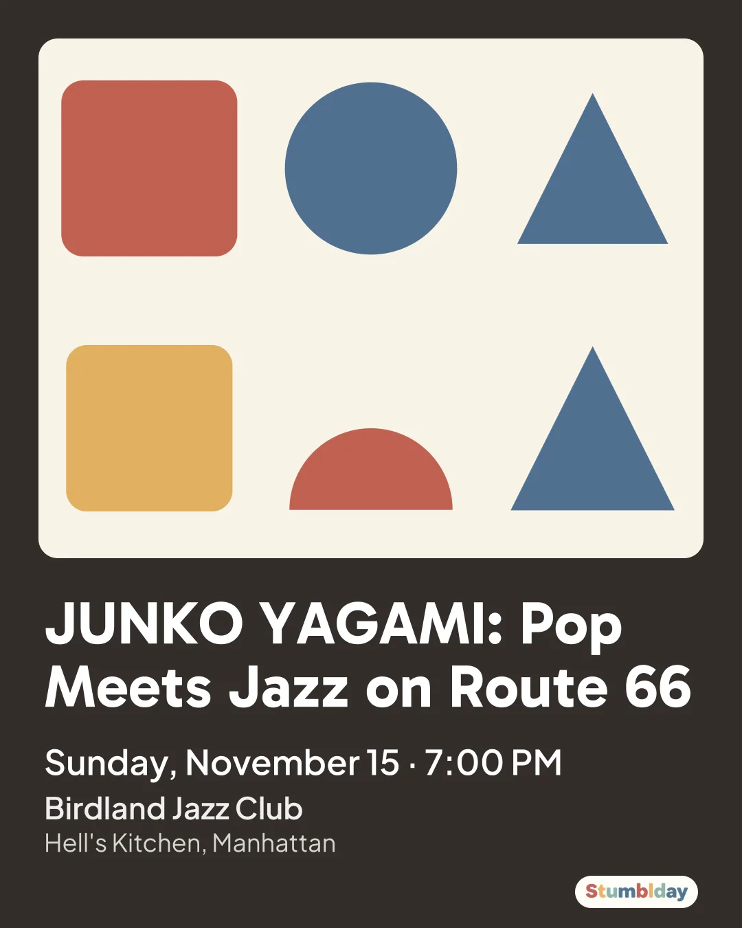 Flyer for JUNKO YAGAMI: Pop Meets Jazz on Route 66: Sunday, November 15 · 7:00 PM at Birdland Jazz Club