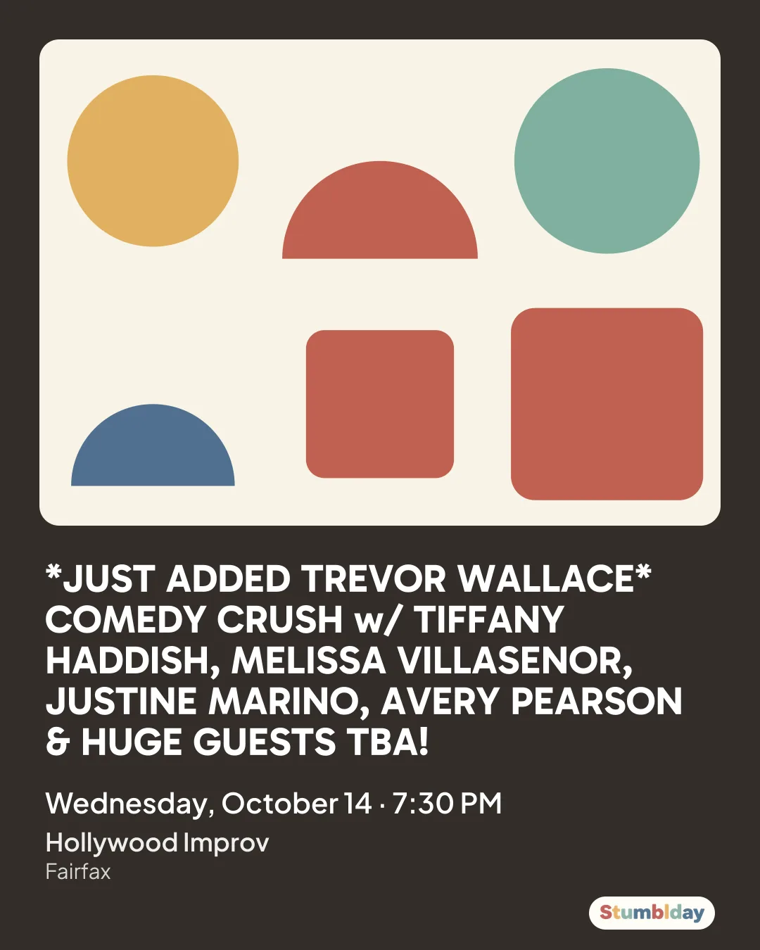 Flyer for *JUST ADDED TREVOR WALLACE* COMEDY CRUSH w/ TIFFANY HADDISH, MELISSA VILLASENOR, JUSTINE MARINO, AVERY PEARSON & HUGE GUESTS TBA!: Wednesday, October 14 · 7:30 PM at Hollywood Improv